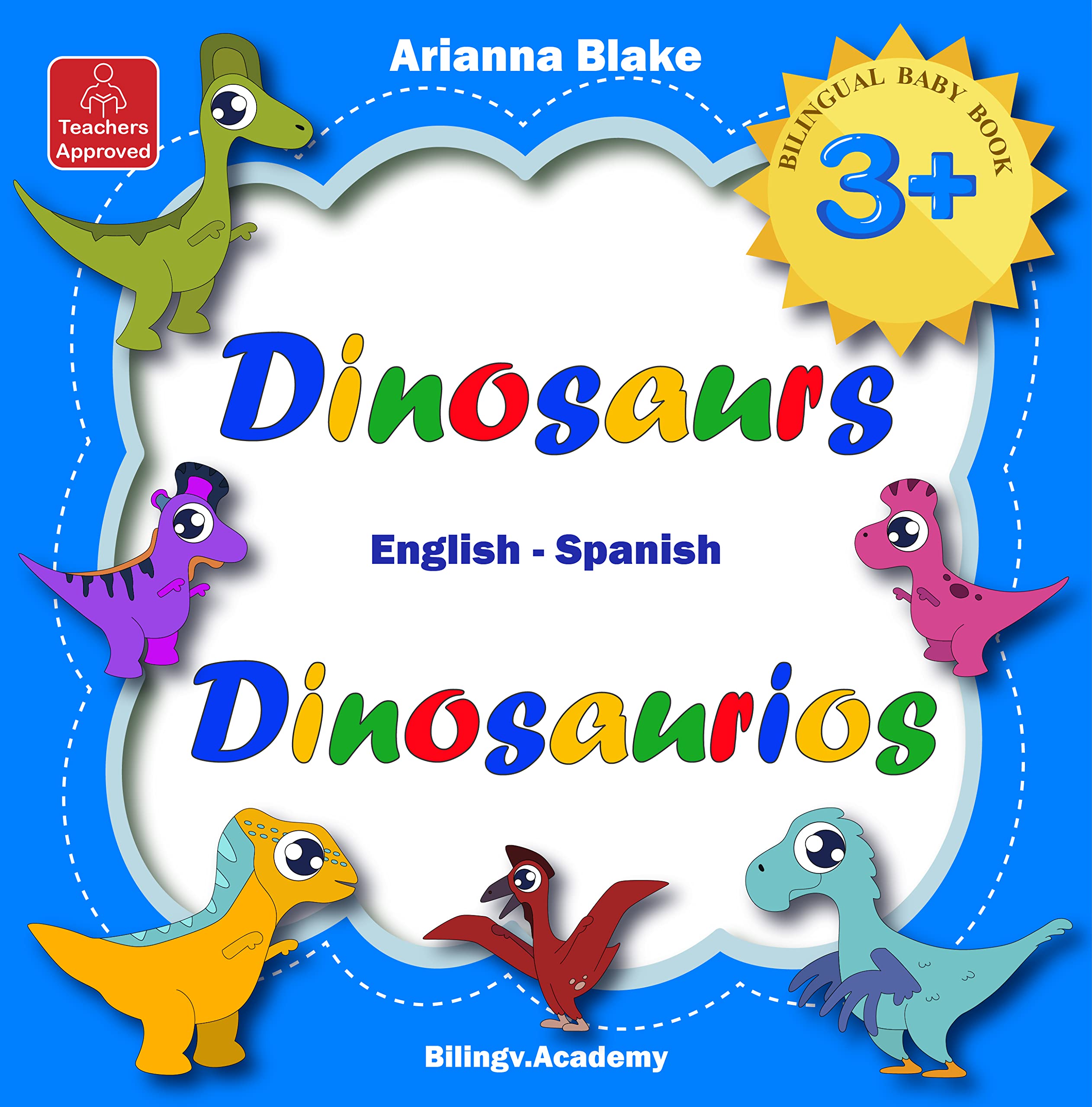 Dinosaurs Dinosaurios BILINGUAL BABY BOOK 3 + English Spanish