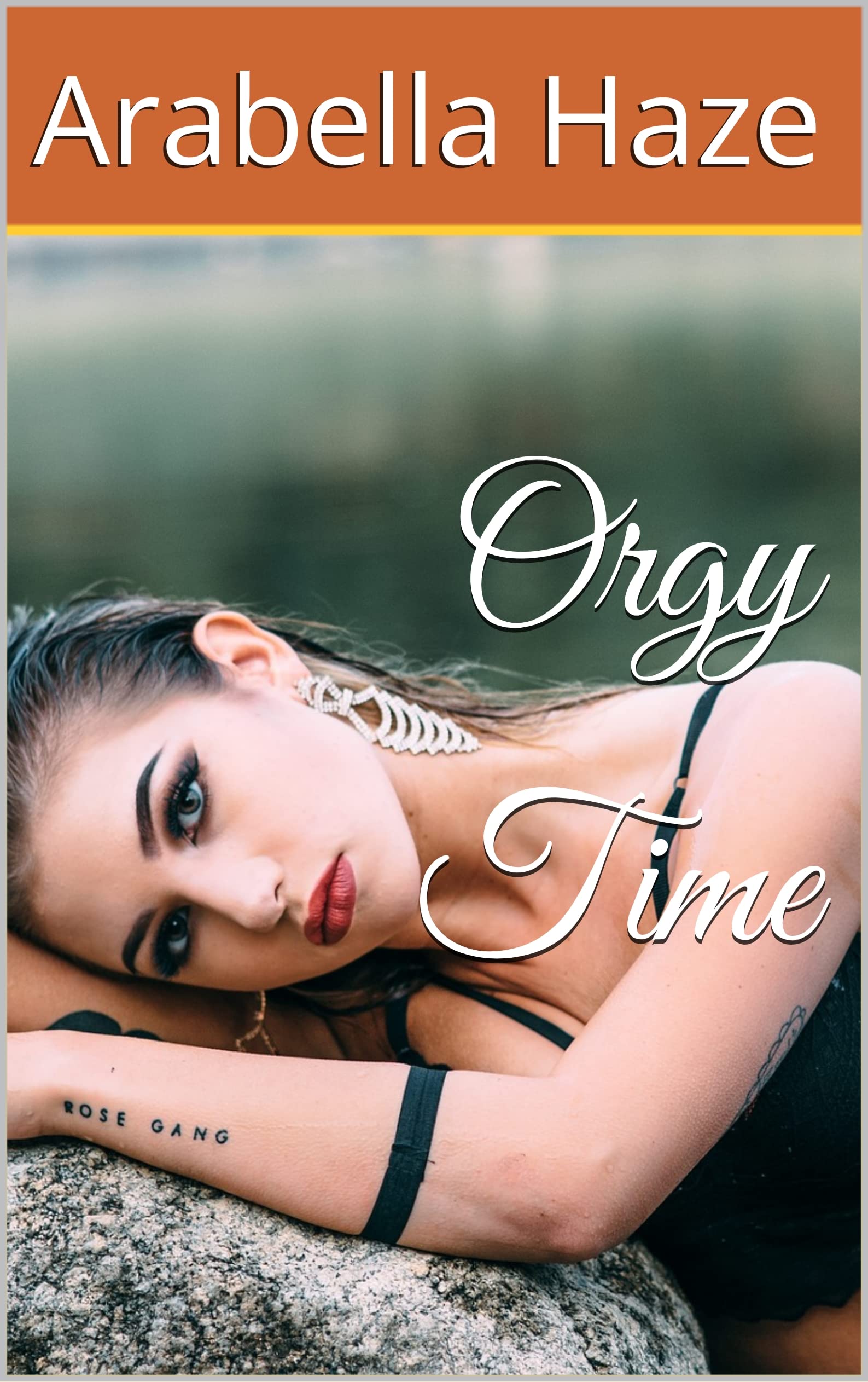 Orgy Time by Arabella Haze Goodreads