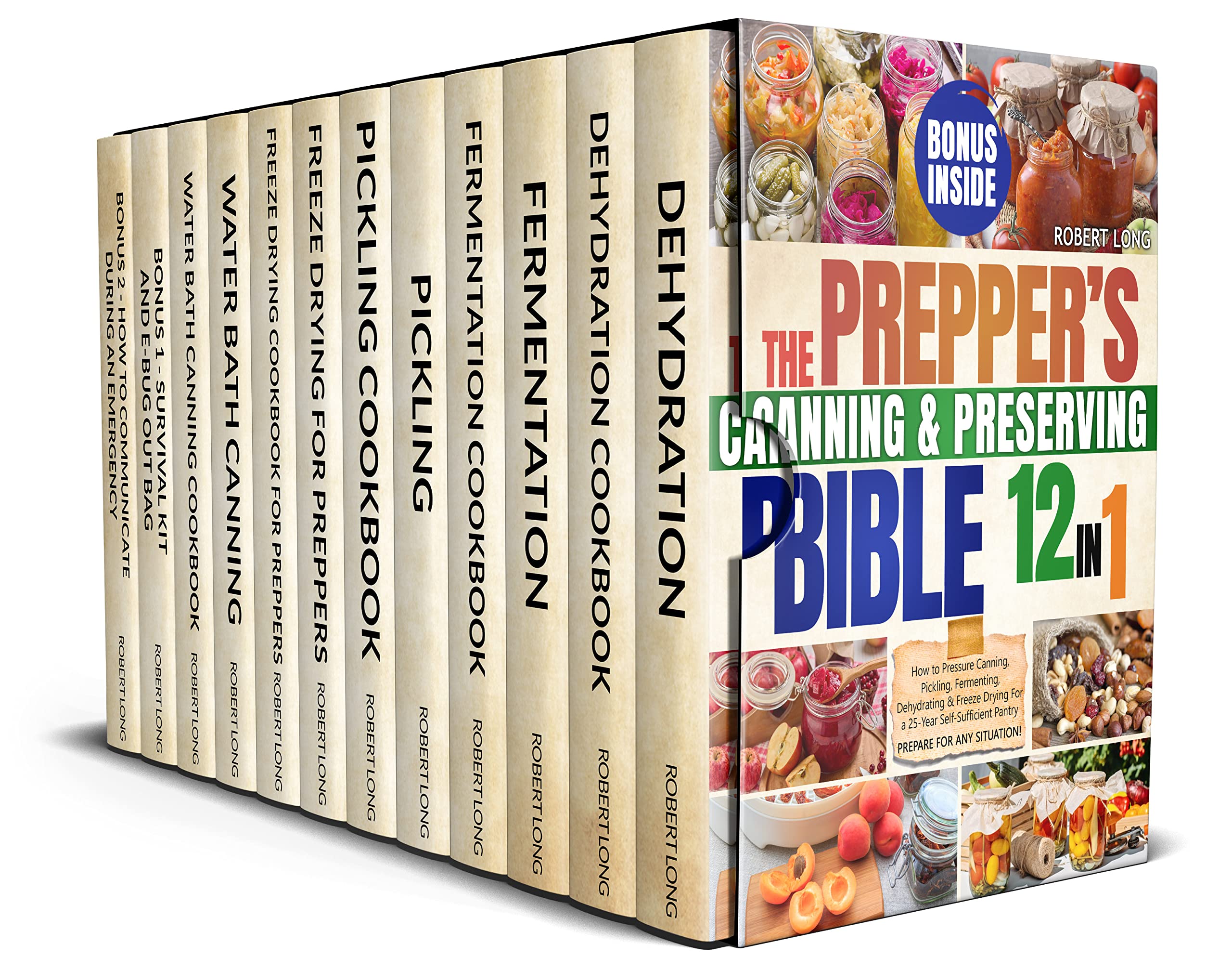 The Prepper’s Canning & Preserving Bible: 12 in 1- How to Pressure ...