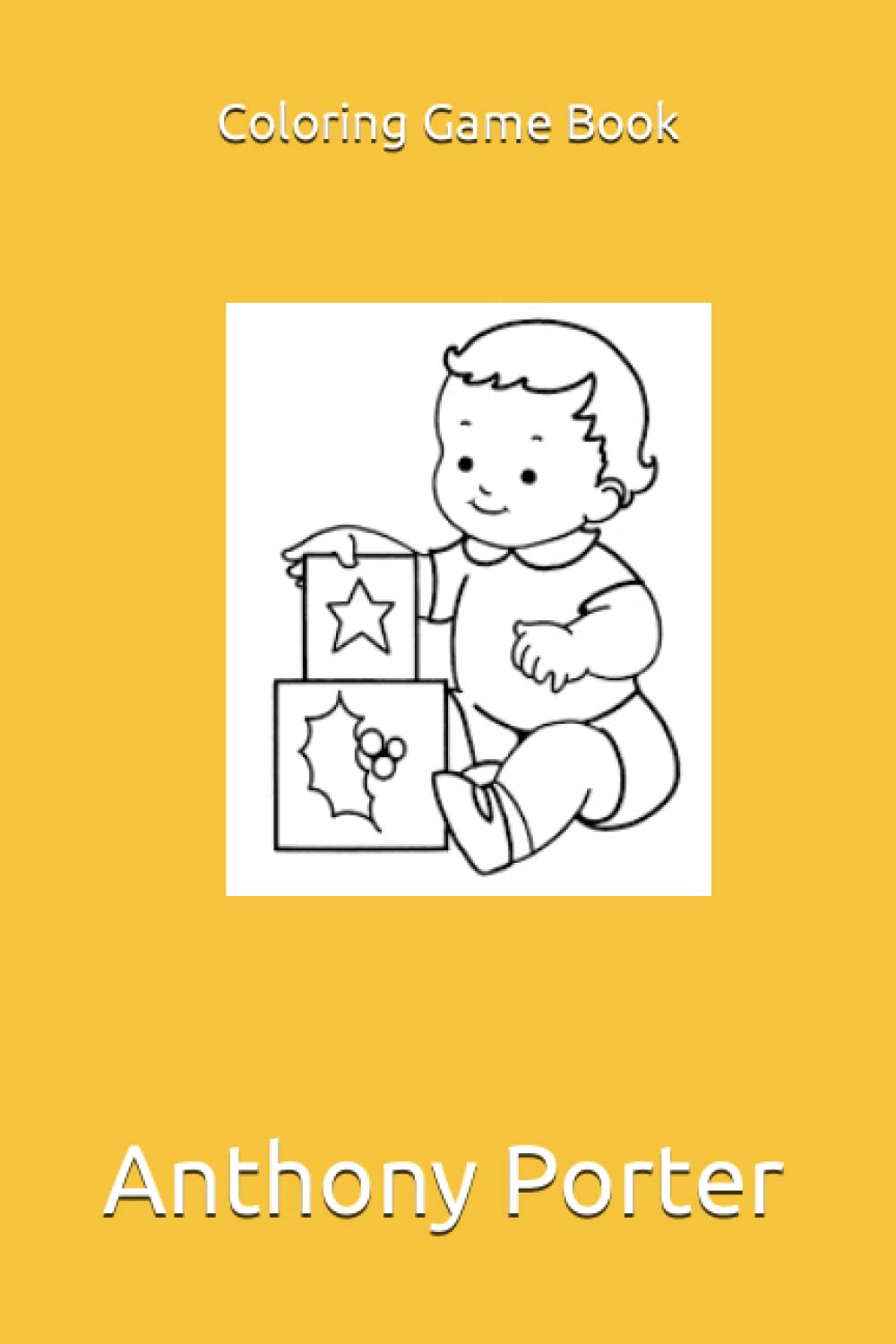 Coloring Game Book Coloring Game Book by Anthony Porter Goodreads