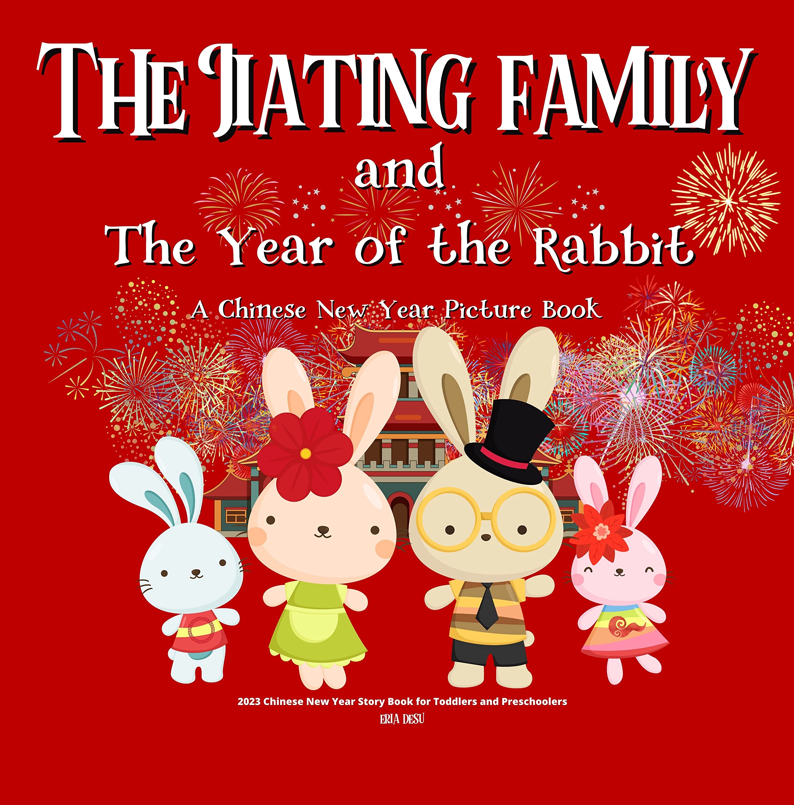 The Jiating family and The Year of the Rabbit A Chinese New Year