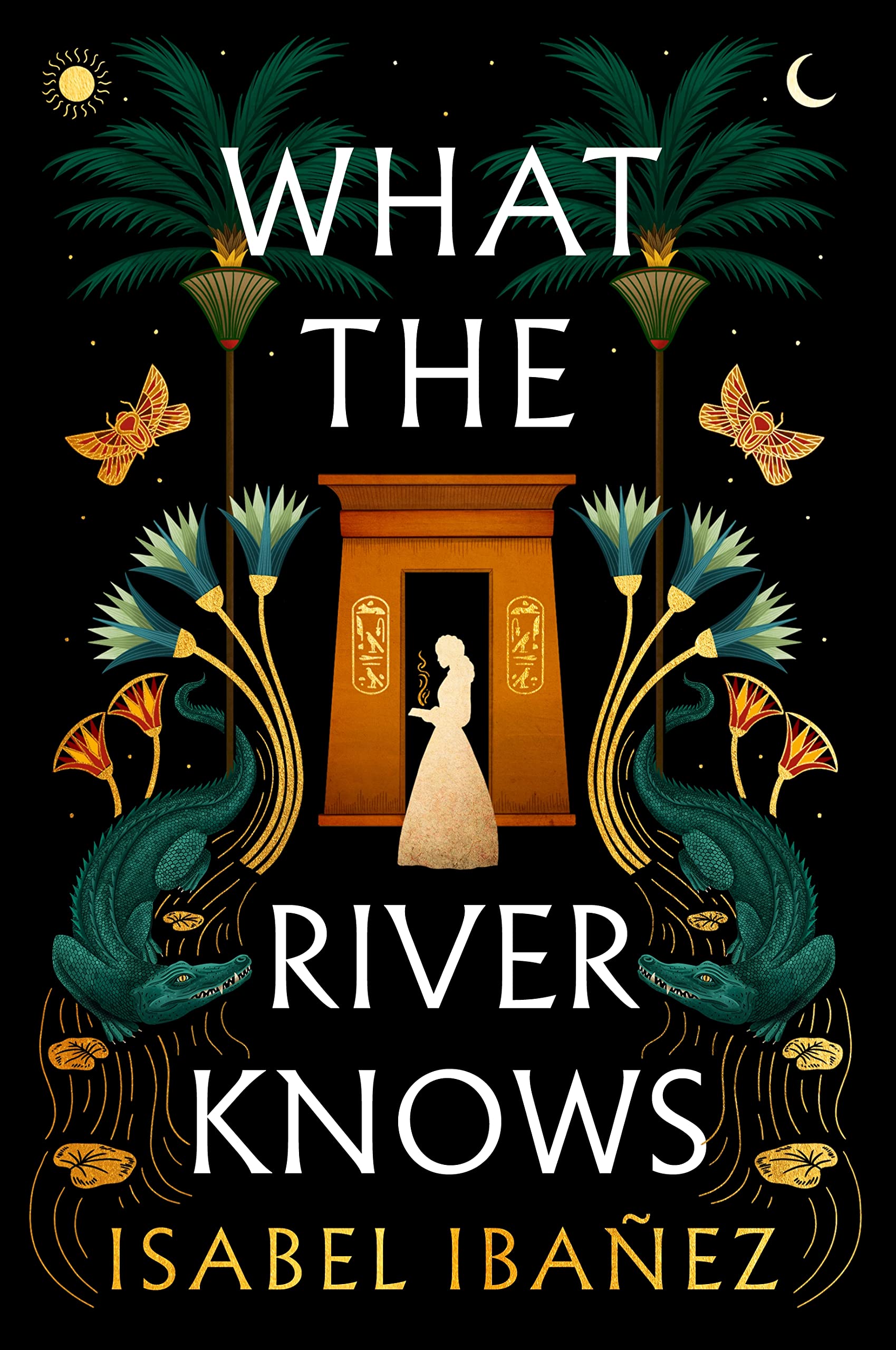 What the River Knows (Secrets of the Nile #1)