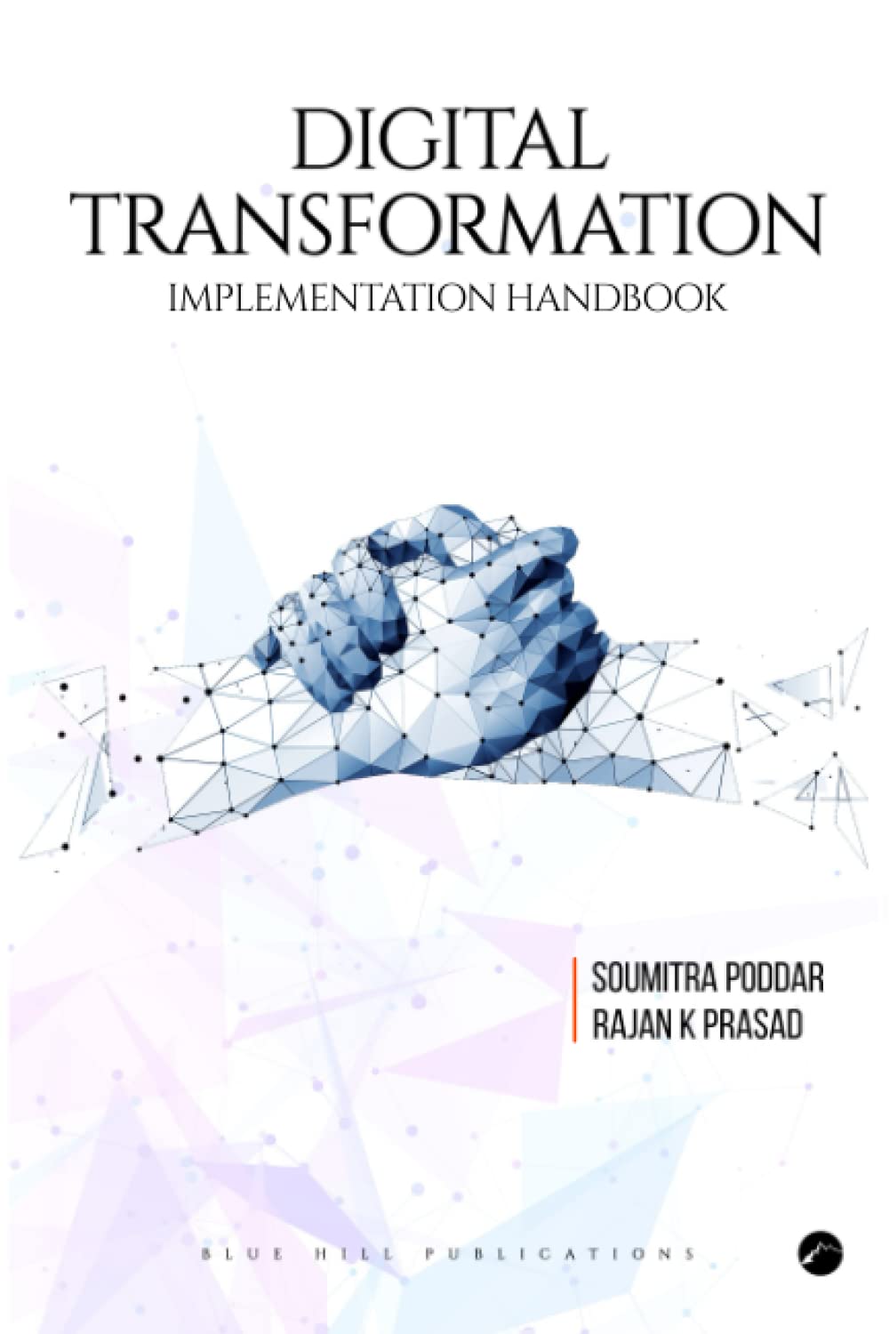Digital Transformation Implementation Handbook by Soumitra Poddar