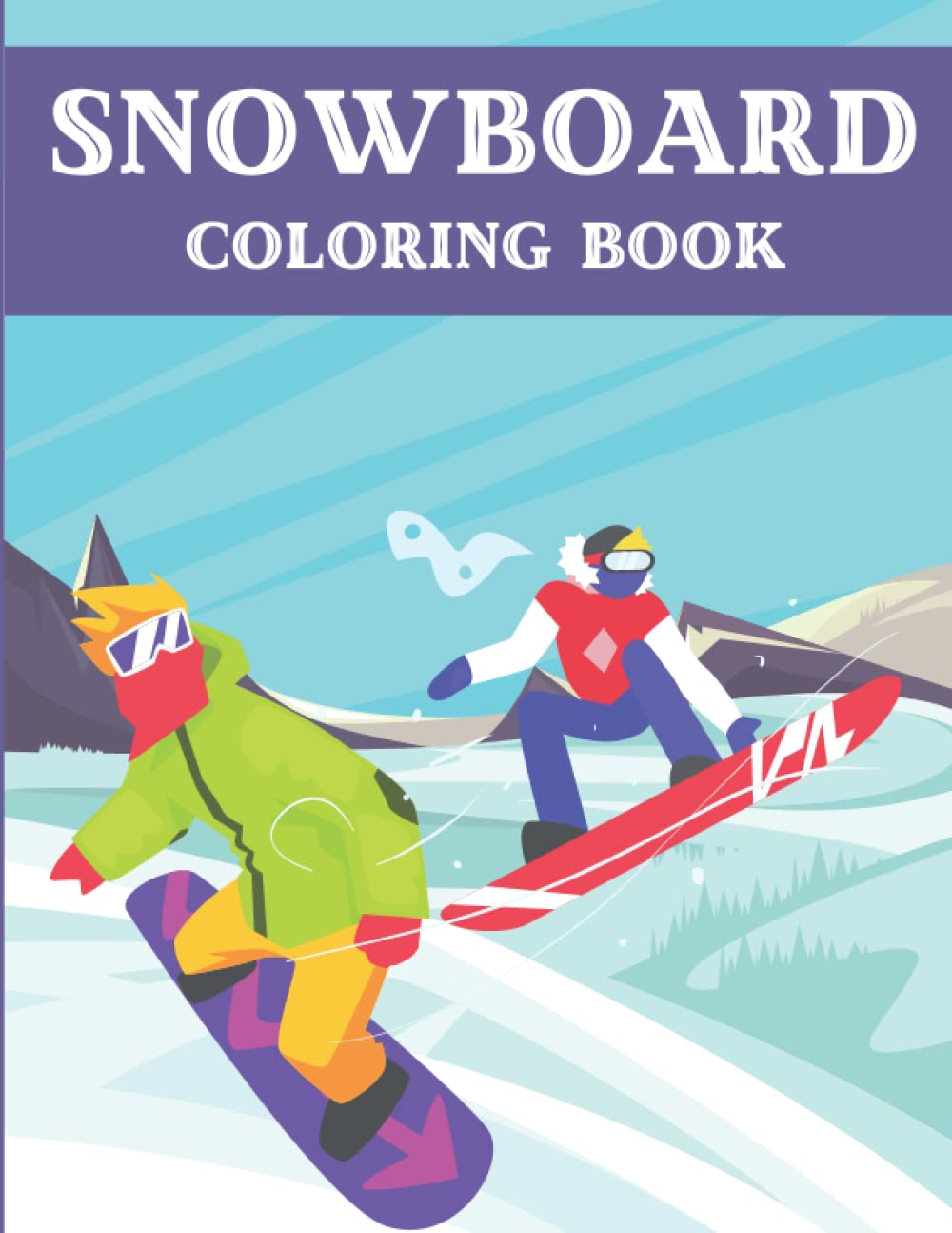 Snowboard Coloring Book Fantastic Winter Sports Drawing Activity Book