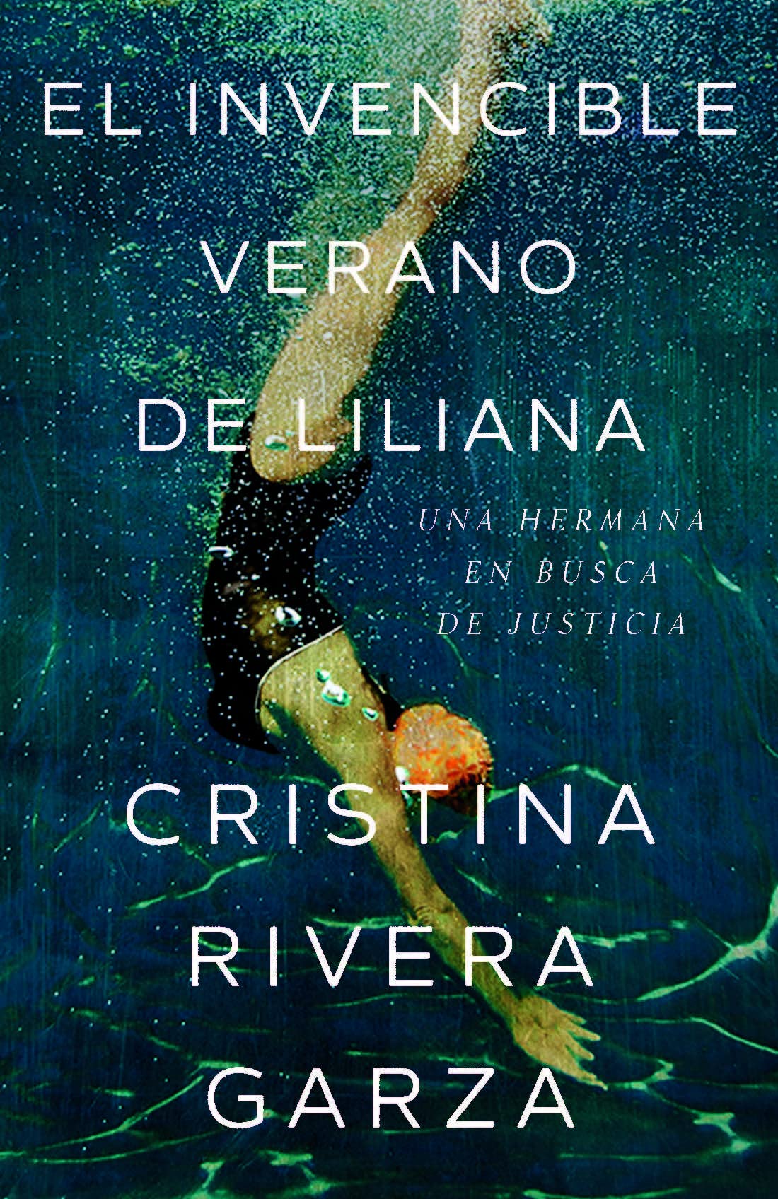 El invencible verano de Liliana / Liliana's Invincible Summer by Cristina Rivera Garza Goodreads El invencible verano de Liliana / Liliana's Invincible Summer by Cristina Rivera Garza Goodreads