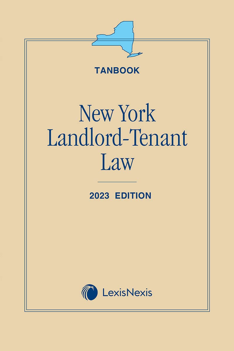New York LandlordTenant Law (Tanbook) 2023 Edition by LexisNexis