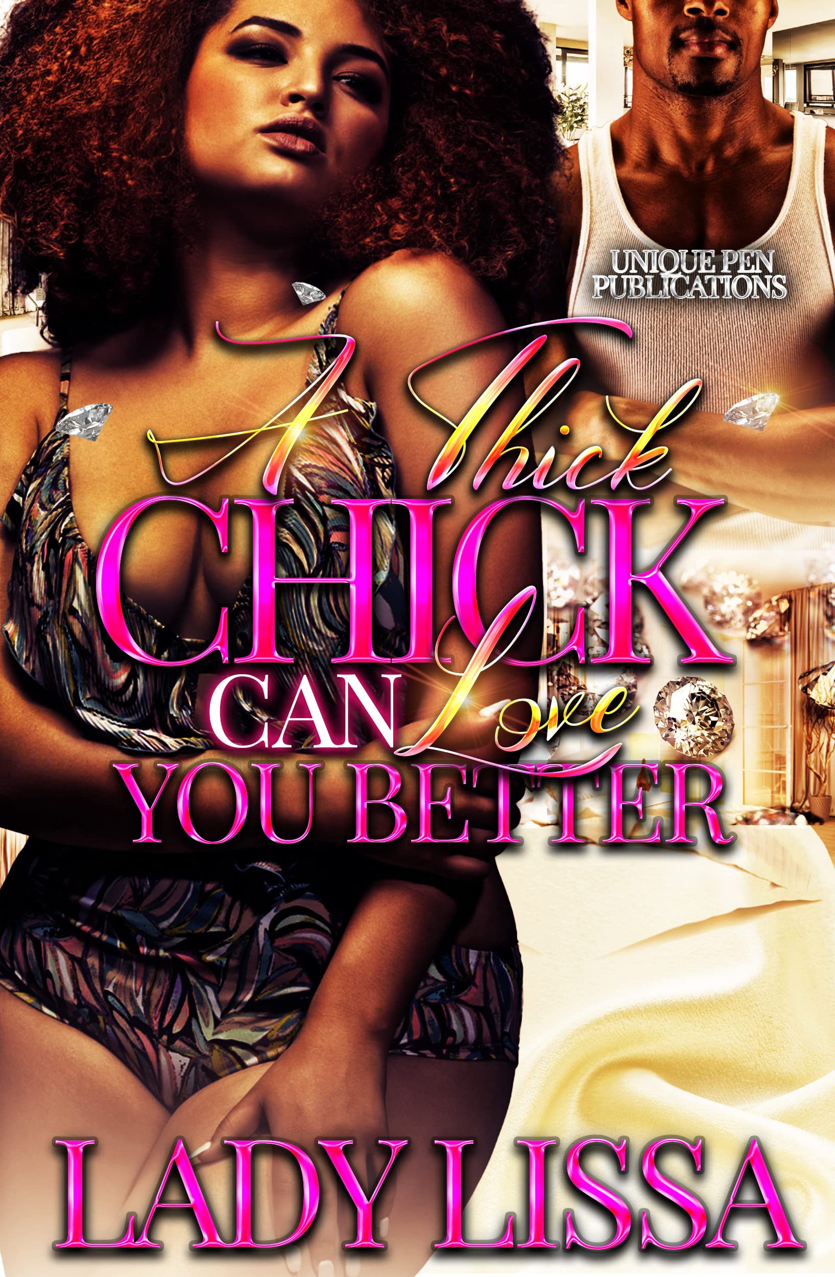 A Thick Chick Can Love You Better book cover