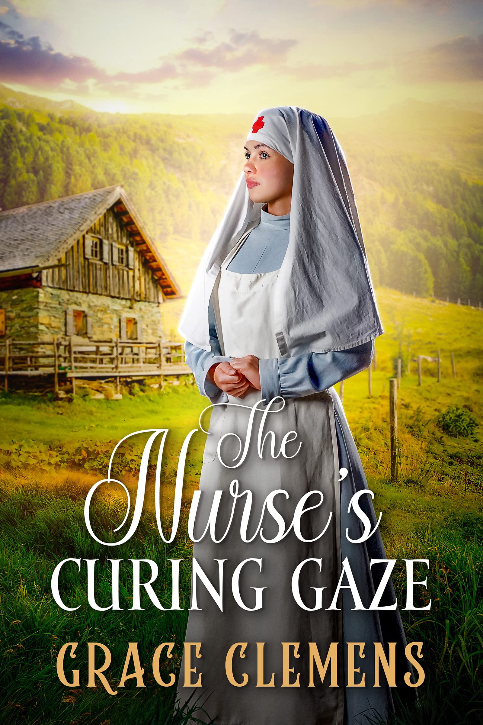 The Nurse's Curing Gaze: An Inspirational Romance Novel