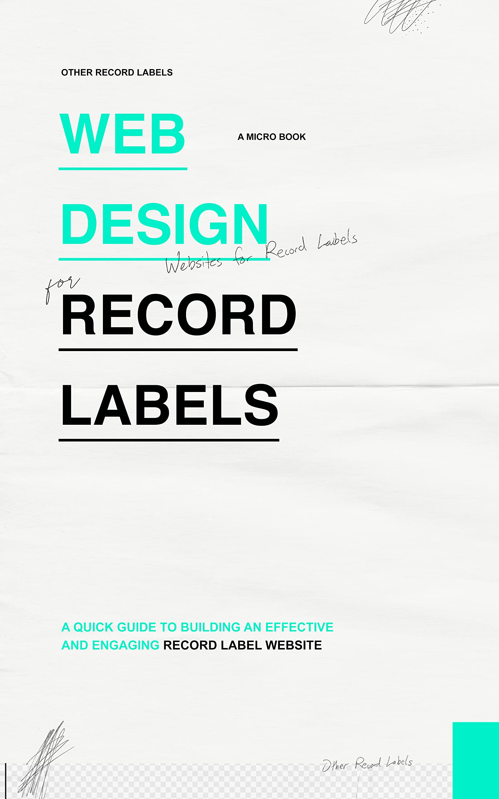  Design for Record Labels A quick guide to building an effective