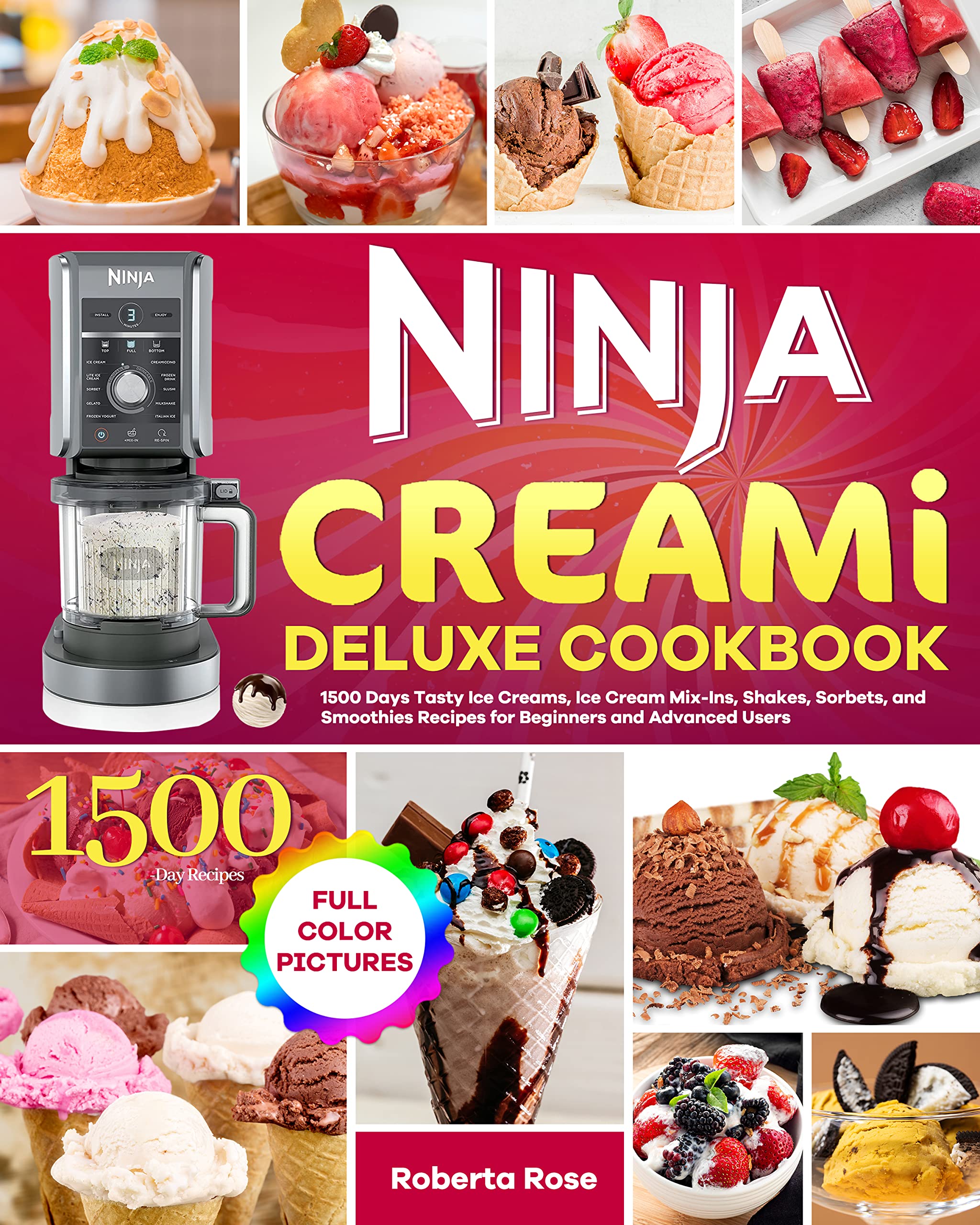 Ninja Creami Deluxe Cookbook 1500 Days Tasty Ice Creams, Ice Cream Mix