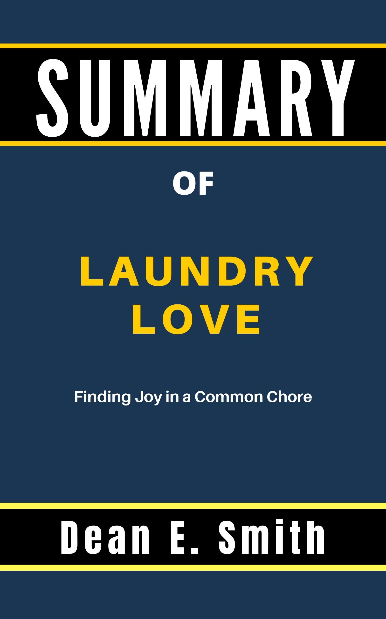 SUMMARY Of Laundry Love By Patric Richardson Finding Joy in a Common
