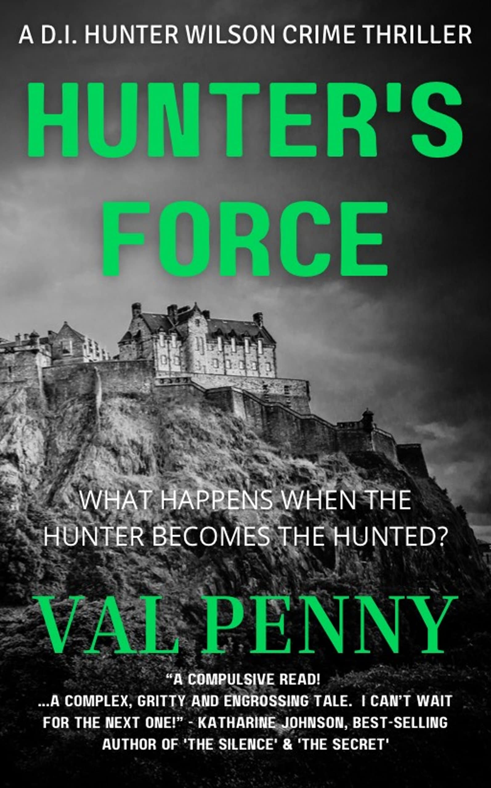 Hunter's Force : DI Hunter Wilson Series: Book 3