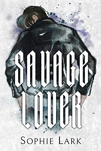 Savage Lover  (Brutal Birthright, #3)