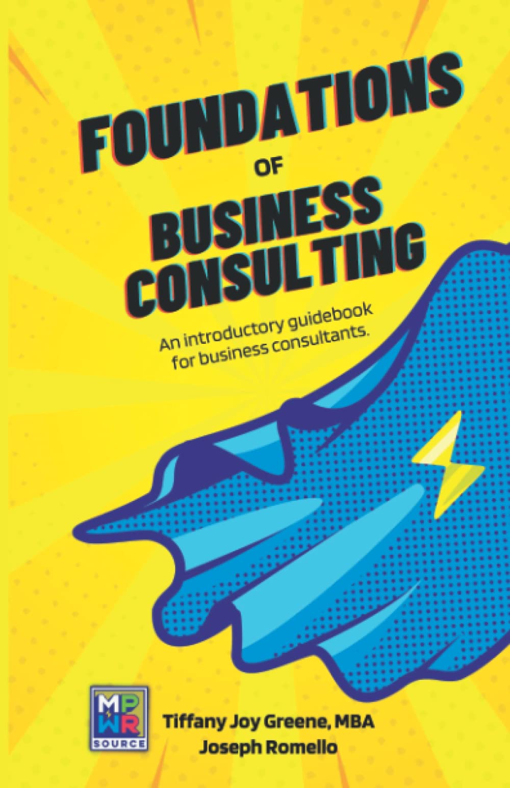 The Foundations of Business Consulting An Introductory Guidebook for