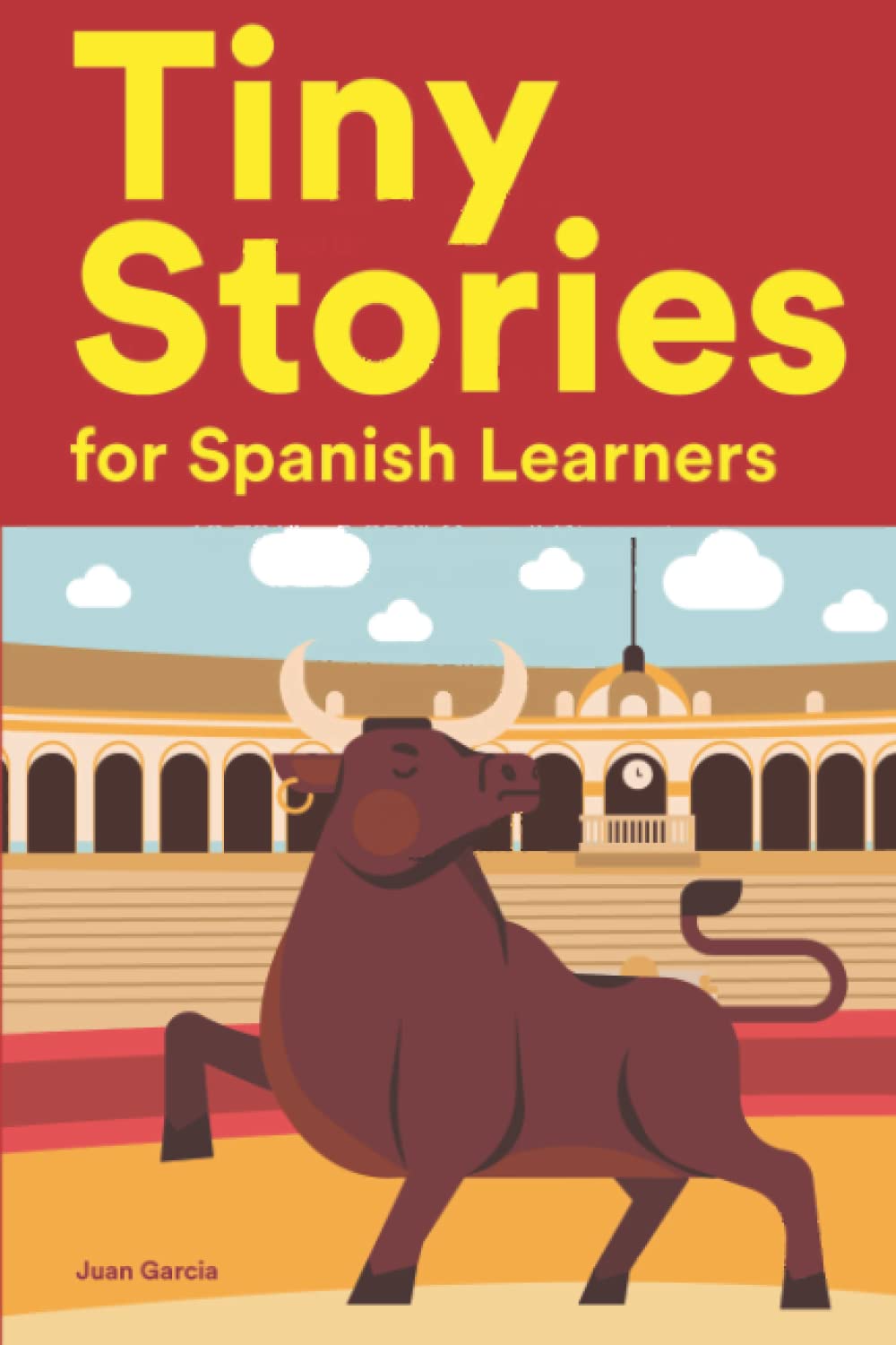 Tiny Stories for Spanish Learners: Short Stories in Spanish for ...