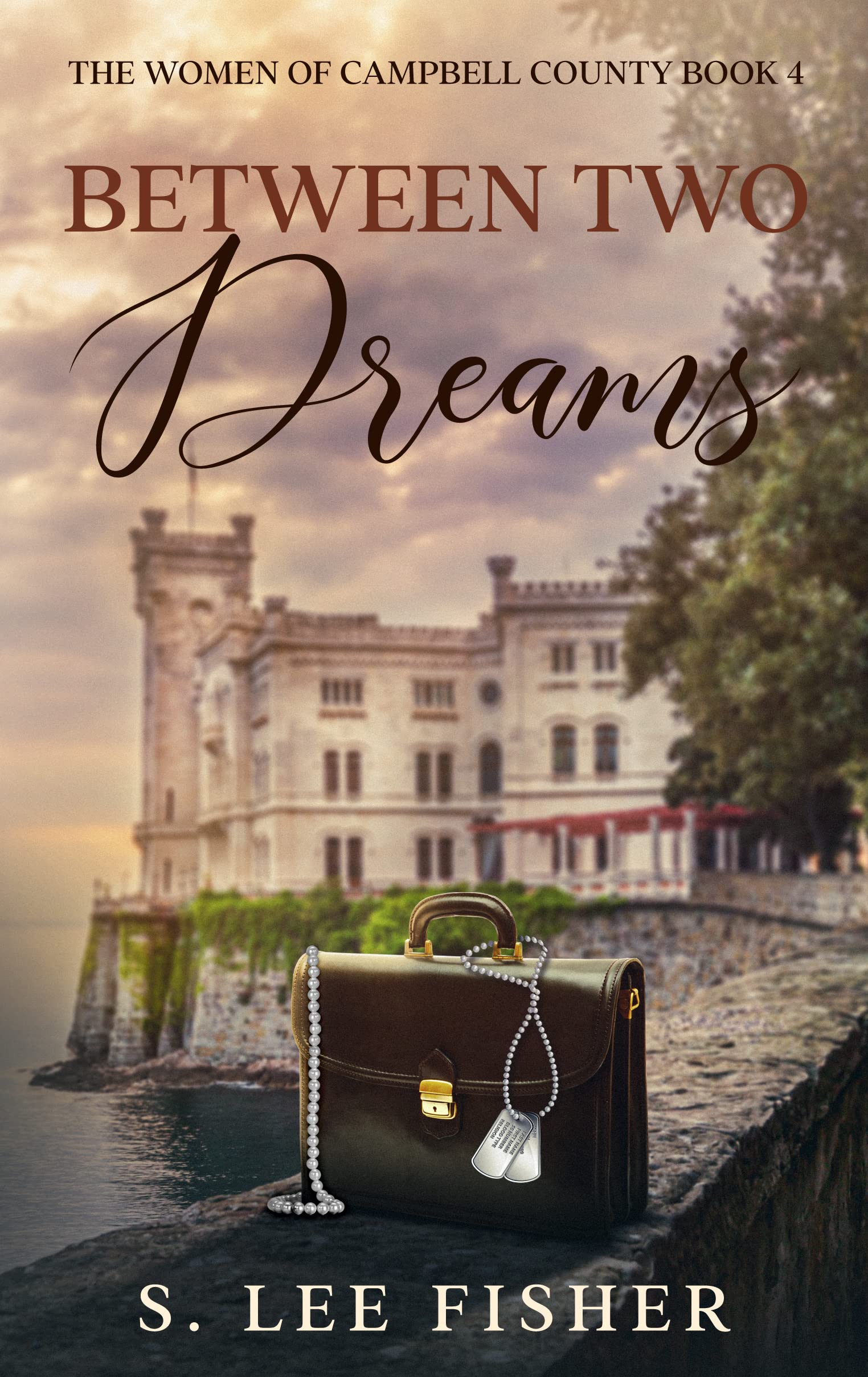 Between Two Dreams: The Women of Campbell County Book 4