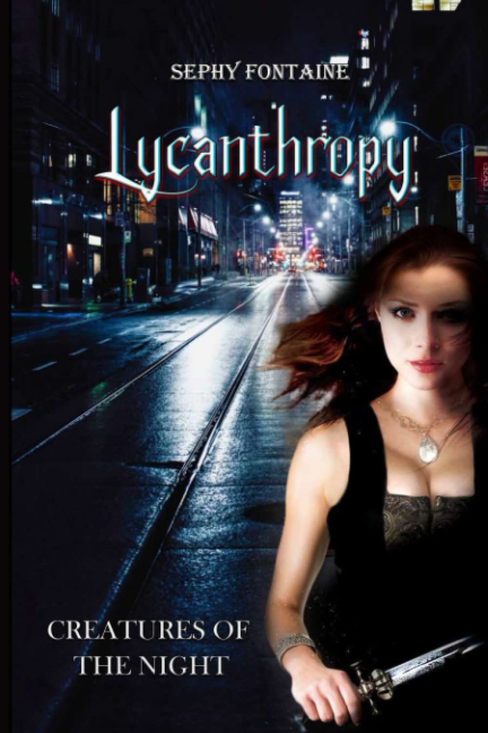 Lycanthropy: Creatures Of The Night Vol.1