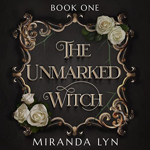 The Unmarked Witch (Unmarked #1)