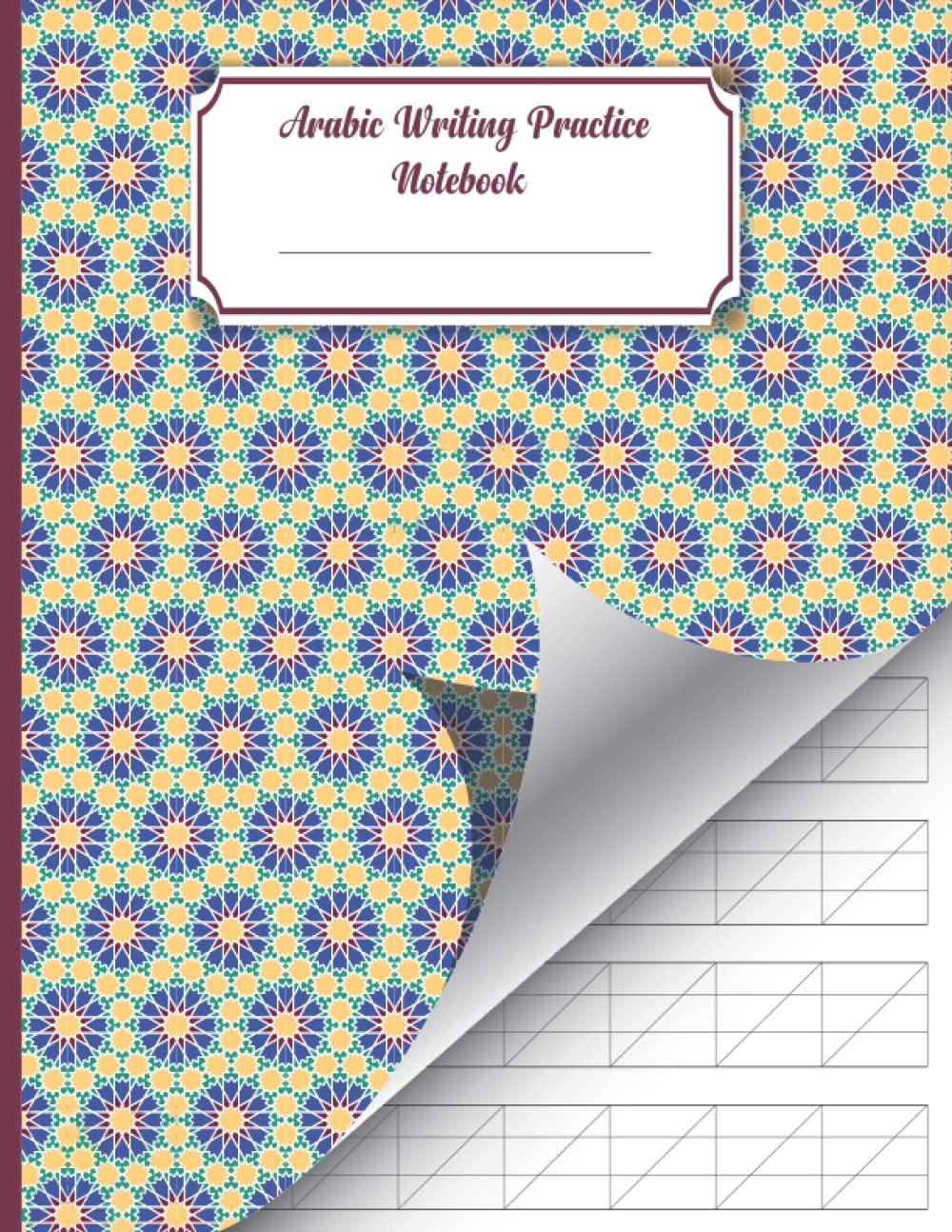 Arabic Writing Practice Notebook: Alif Baa Manuscript Writing Paper ...