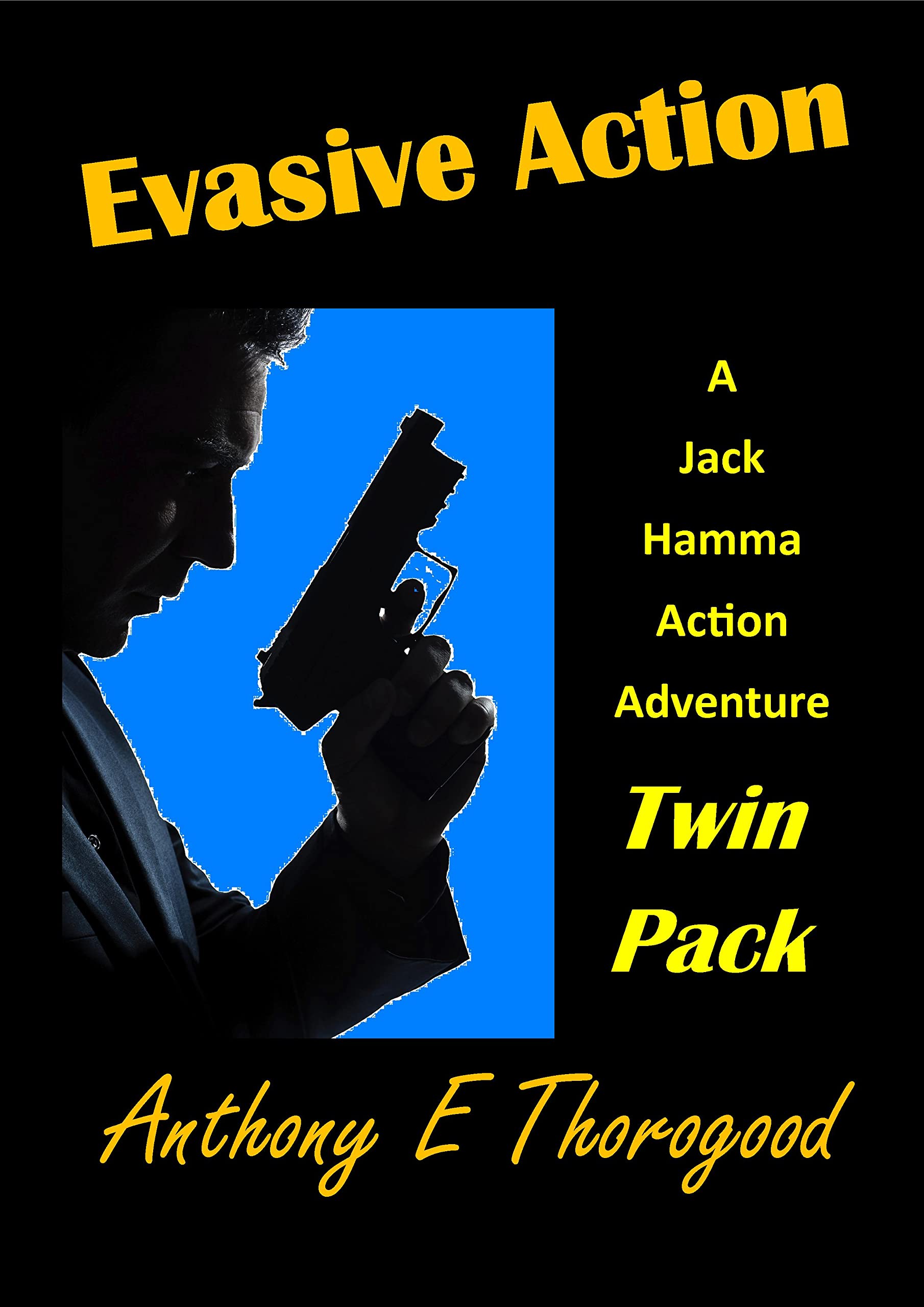 Evasive Action Jack Hamma Action Adventure Twin Pack by Anthony E