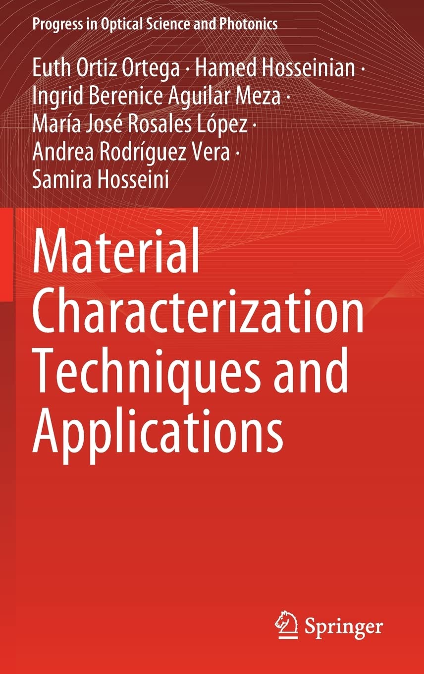 Material Characterization Techniques and Applications by Euth Ortiz