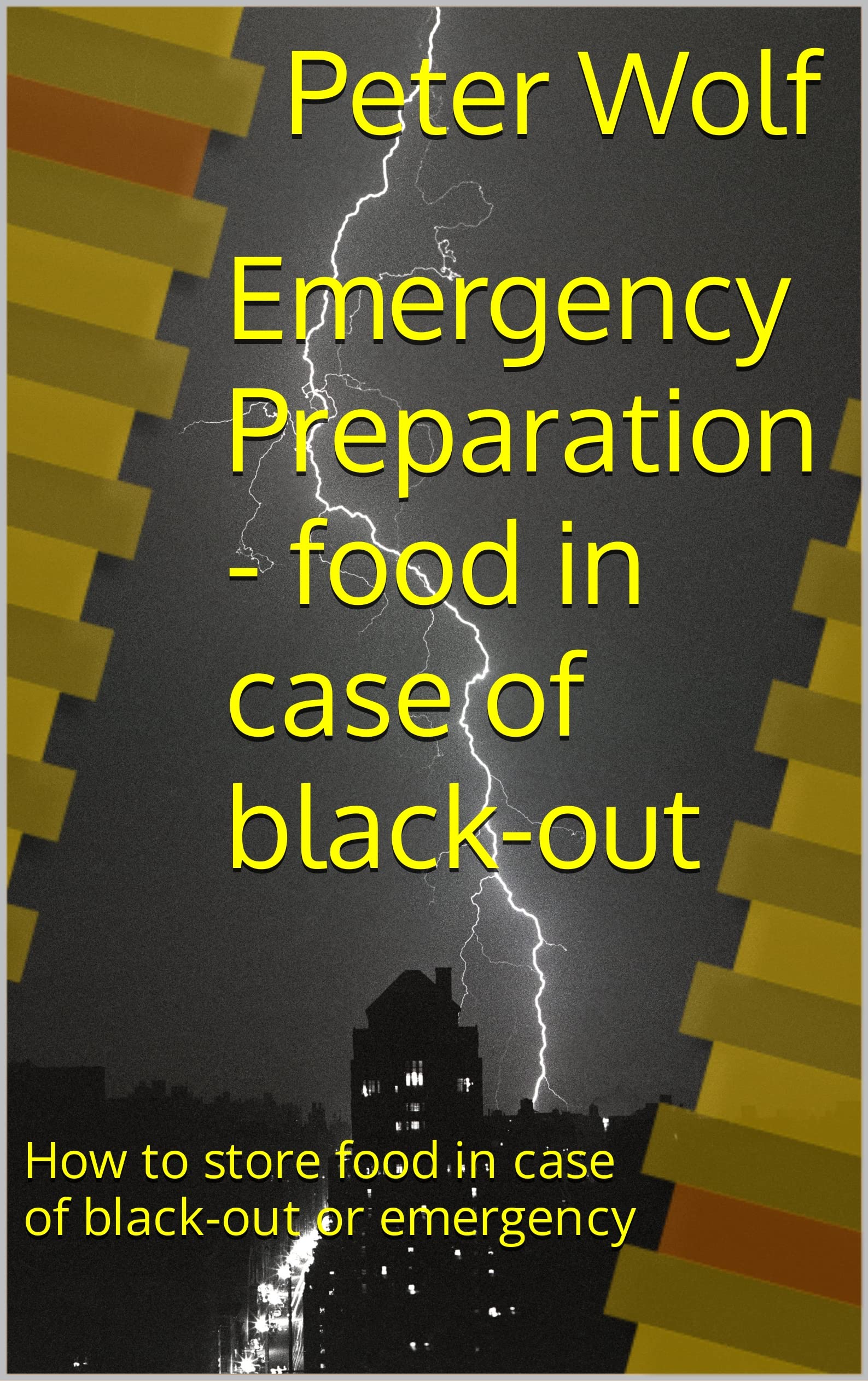 Emergency Preparation food in case of blackout How to store food in