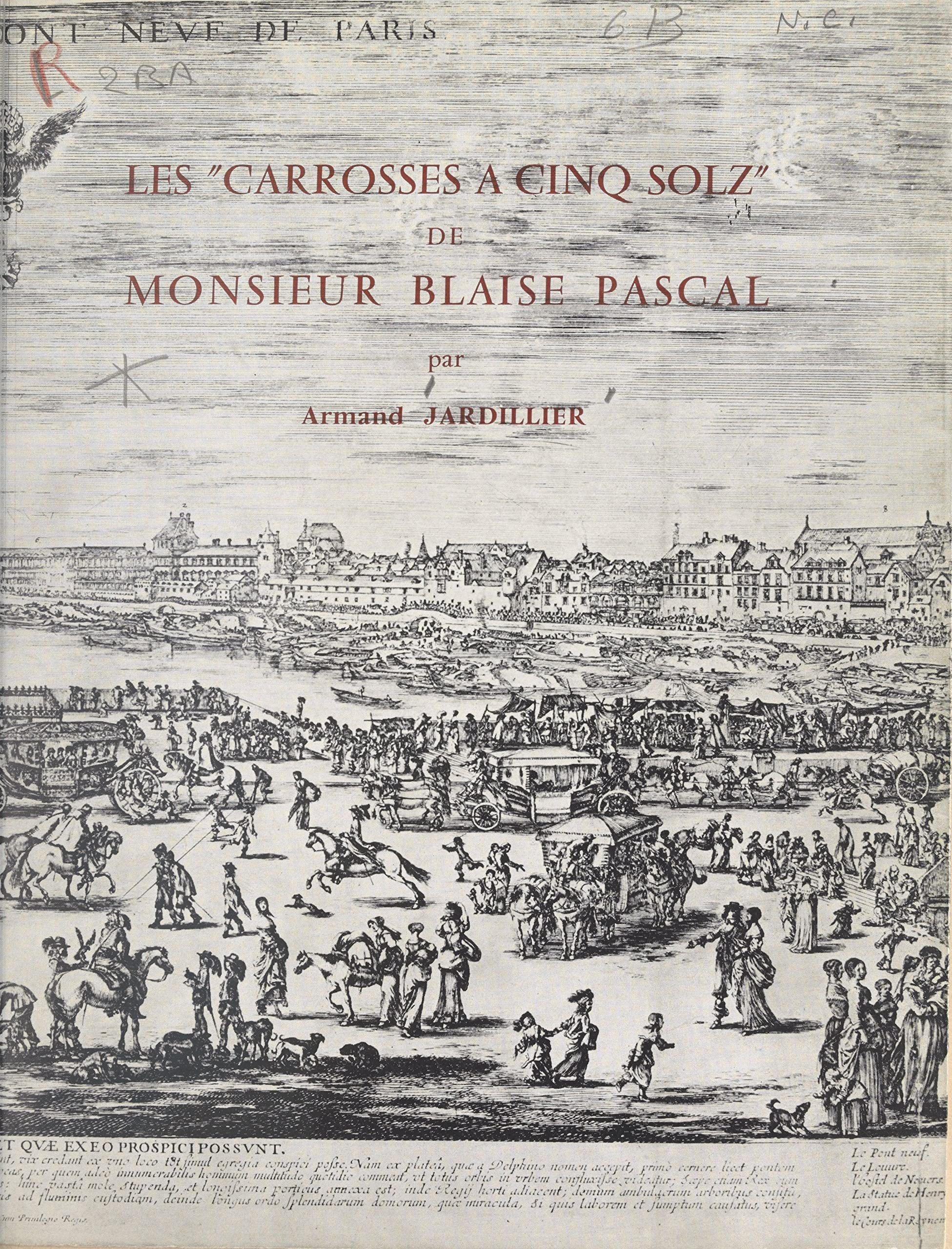 Les carrosses à cinq solz de Monsieur Blaise Pascal by M.