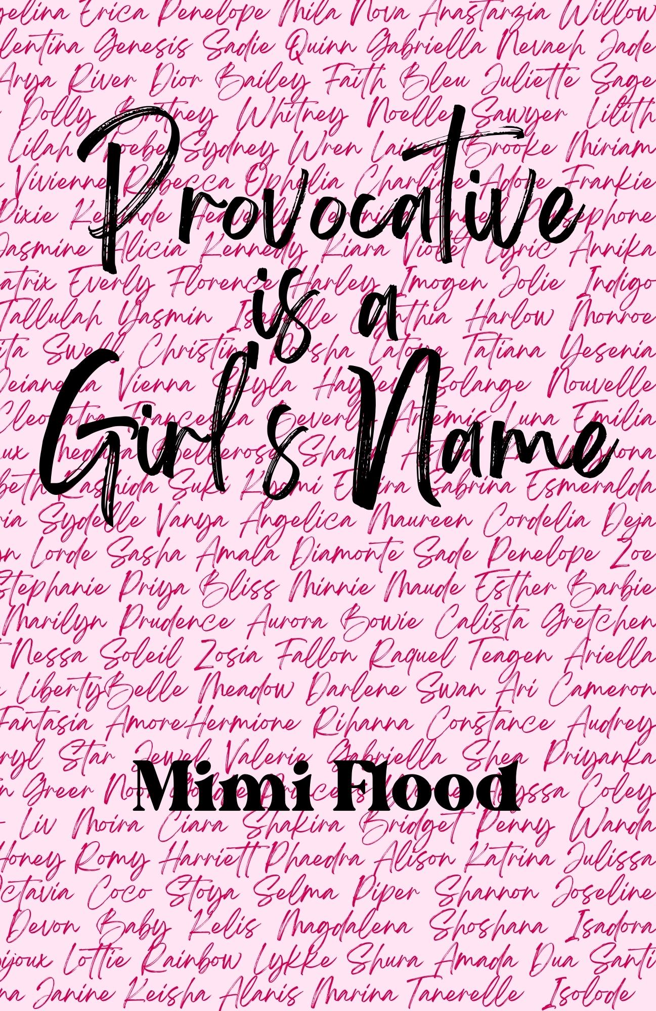 Provocative is a Girl's Name