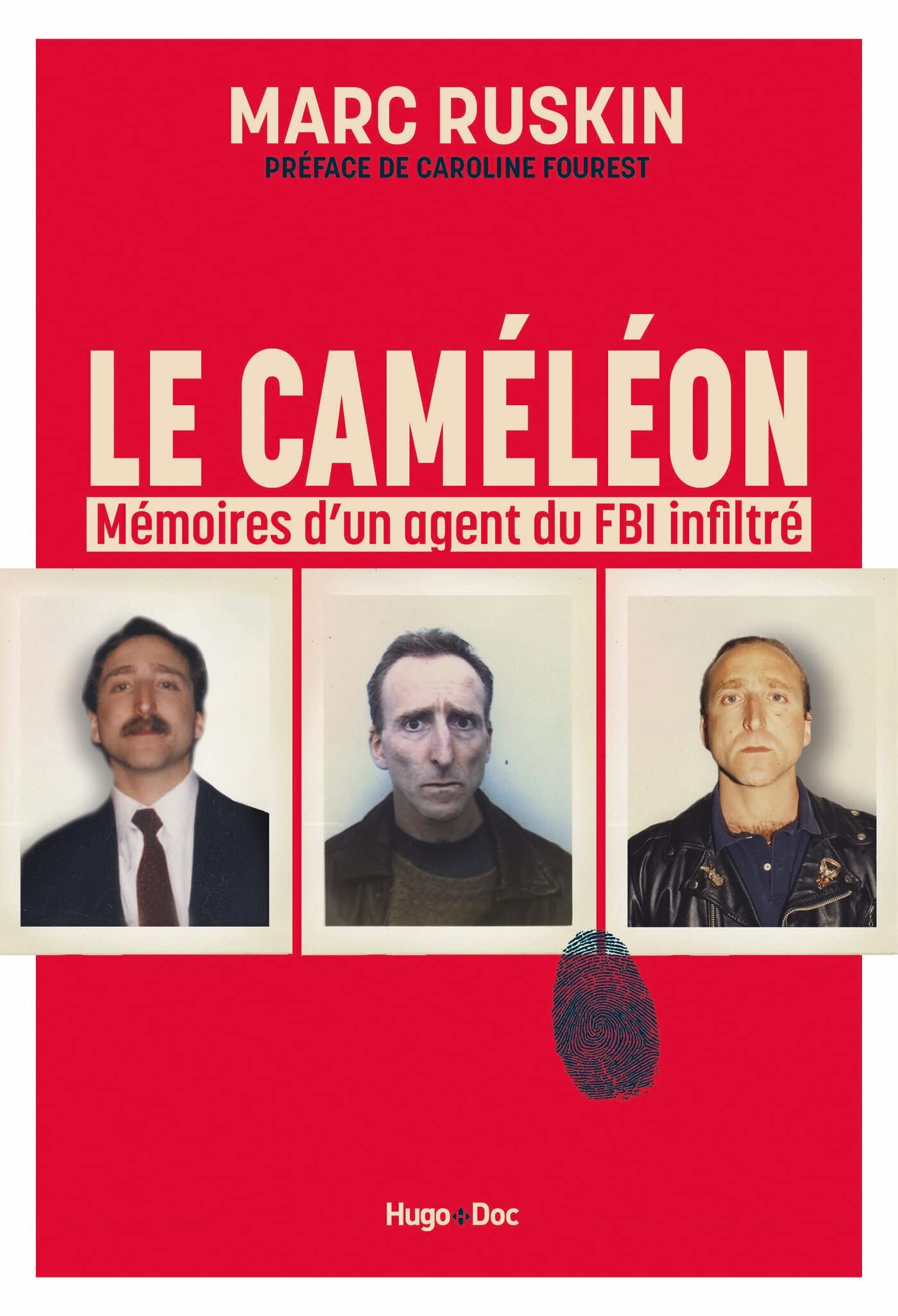 Le caméléon : Mémoires d'un agent du FBI infiltré (Hors collection)