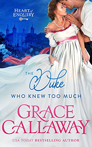 The Duke Who Knew Too Much (Heart of Enquiry, #1)
