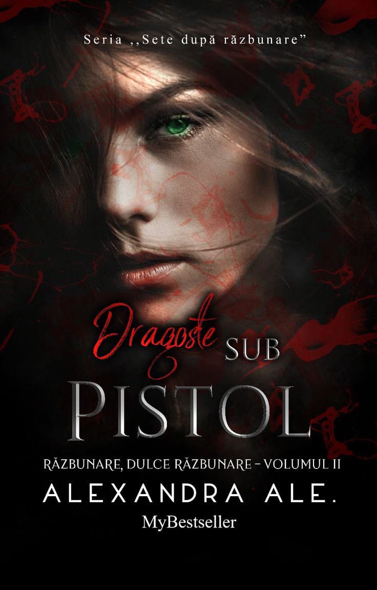 Dragoste sub Pistol: Răzbunare, dulce Răzbunare