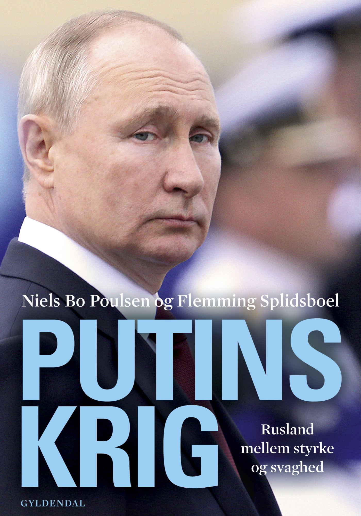 Putins krig: Rusland mellem styrke og svaghed