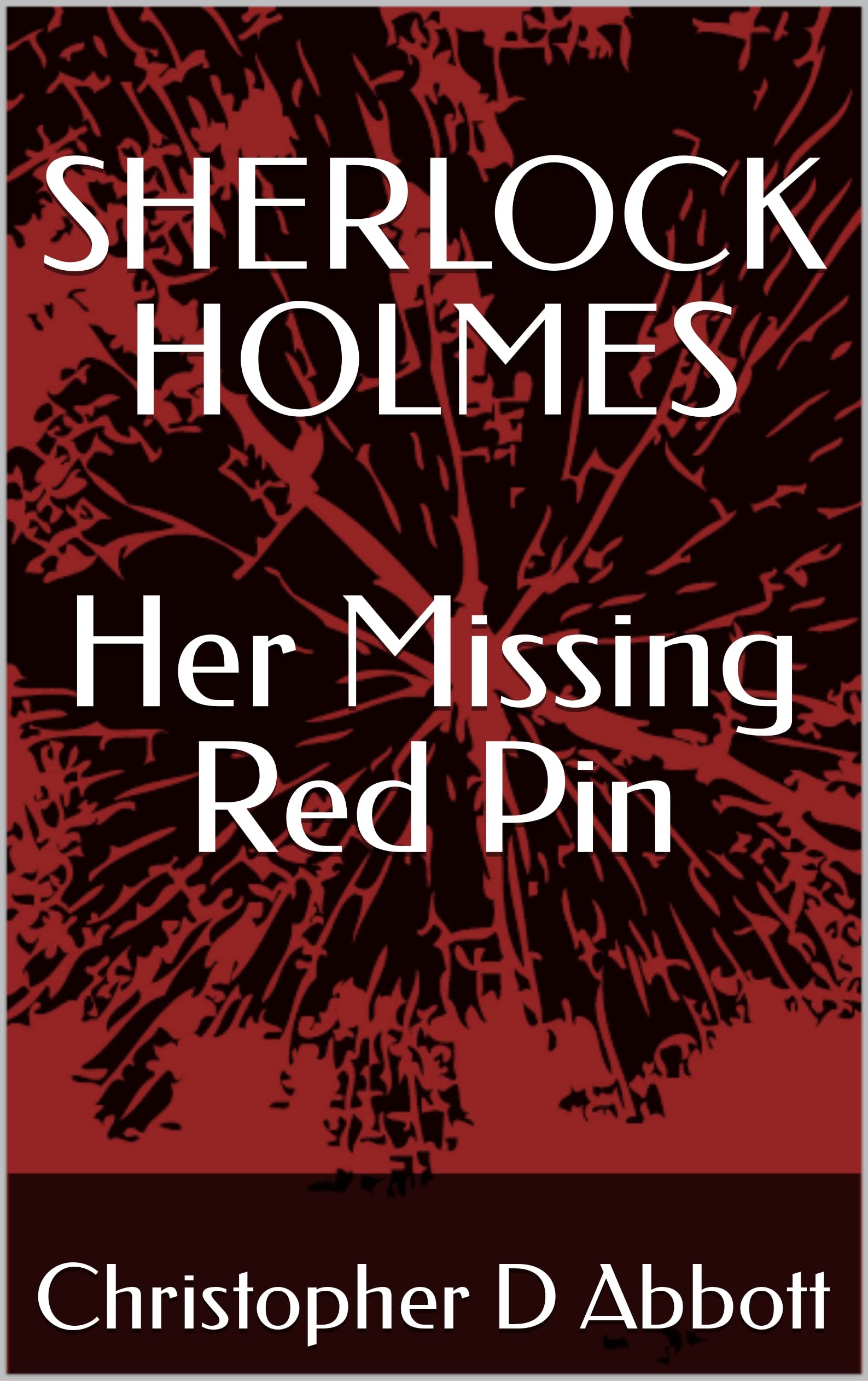 SHERLOCK HOLMES Her Missing Red Pin book cover