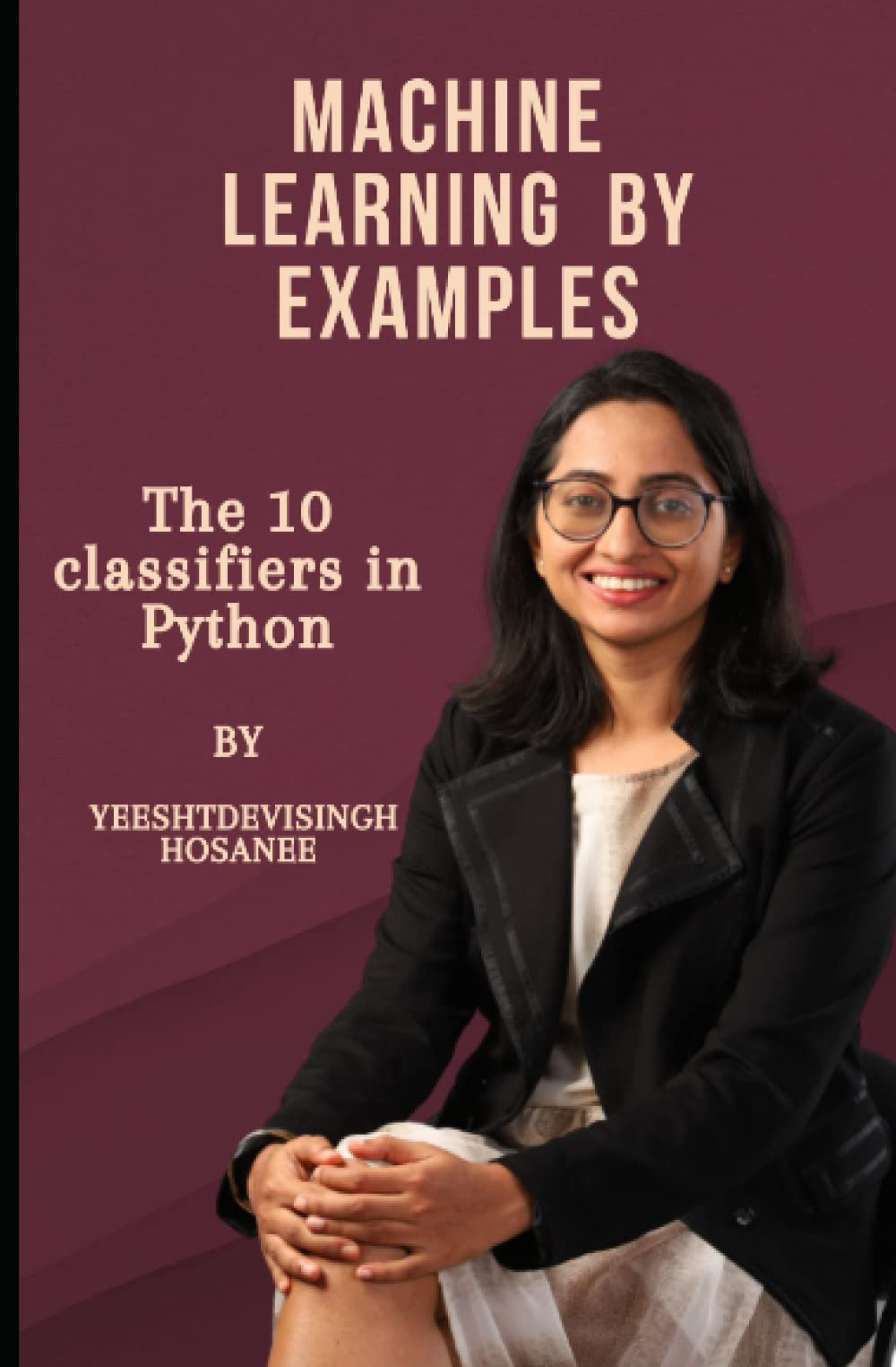 Machine Learning By Examples: The 10 Classifiers in Python by ...