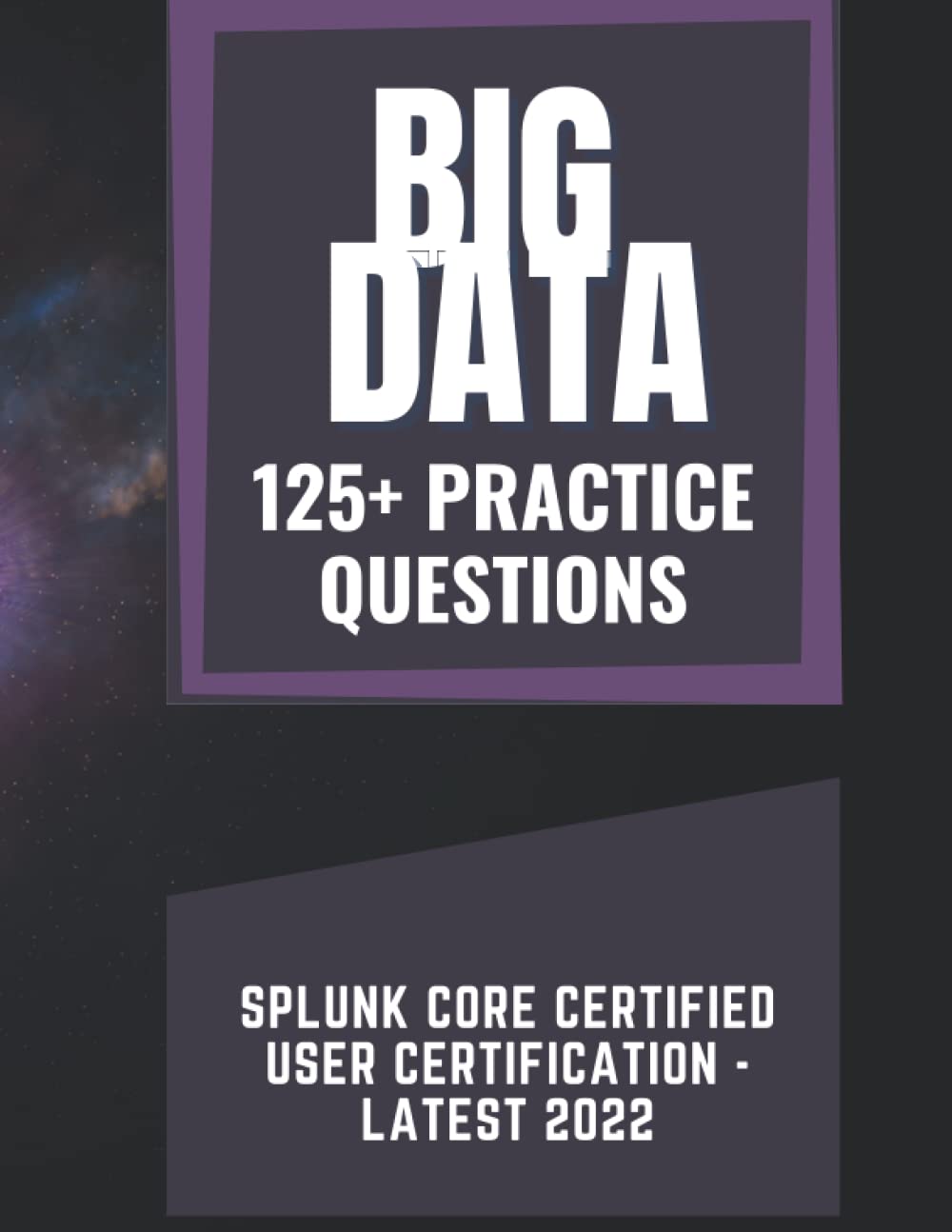 Splunk Core Certified User Certification Latest 2022 Practice