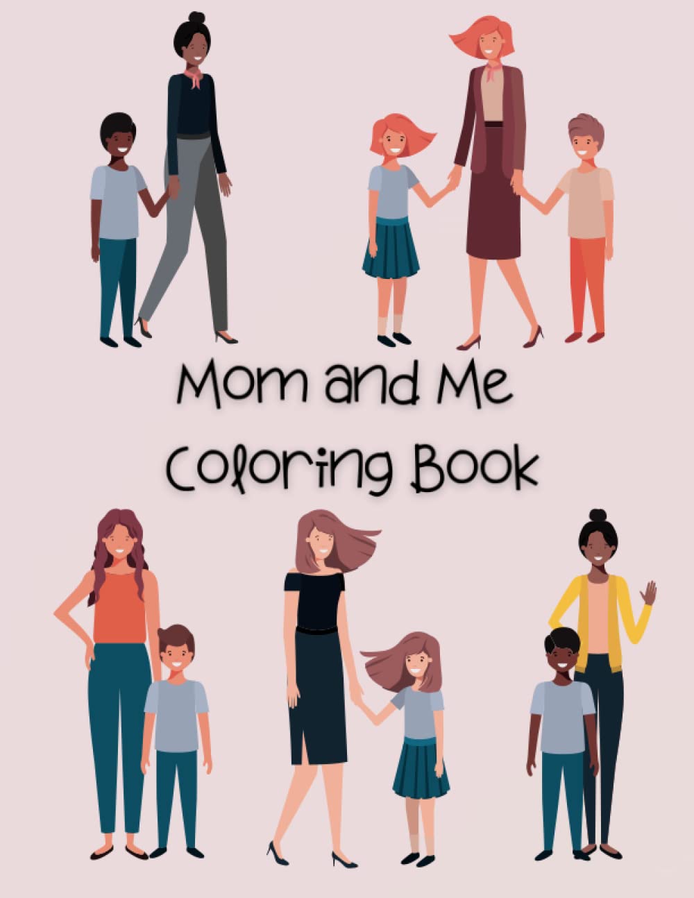 Mom and Me Coloring Book: A Coloring Book to Share by Jenna R. Chapin ...