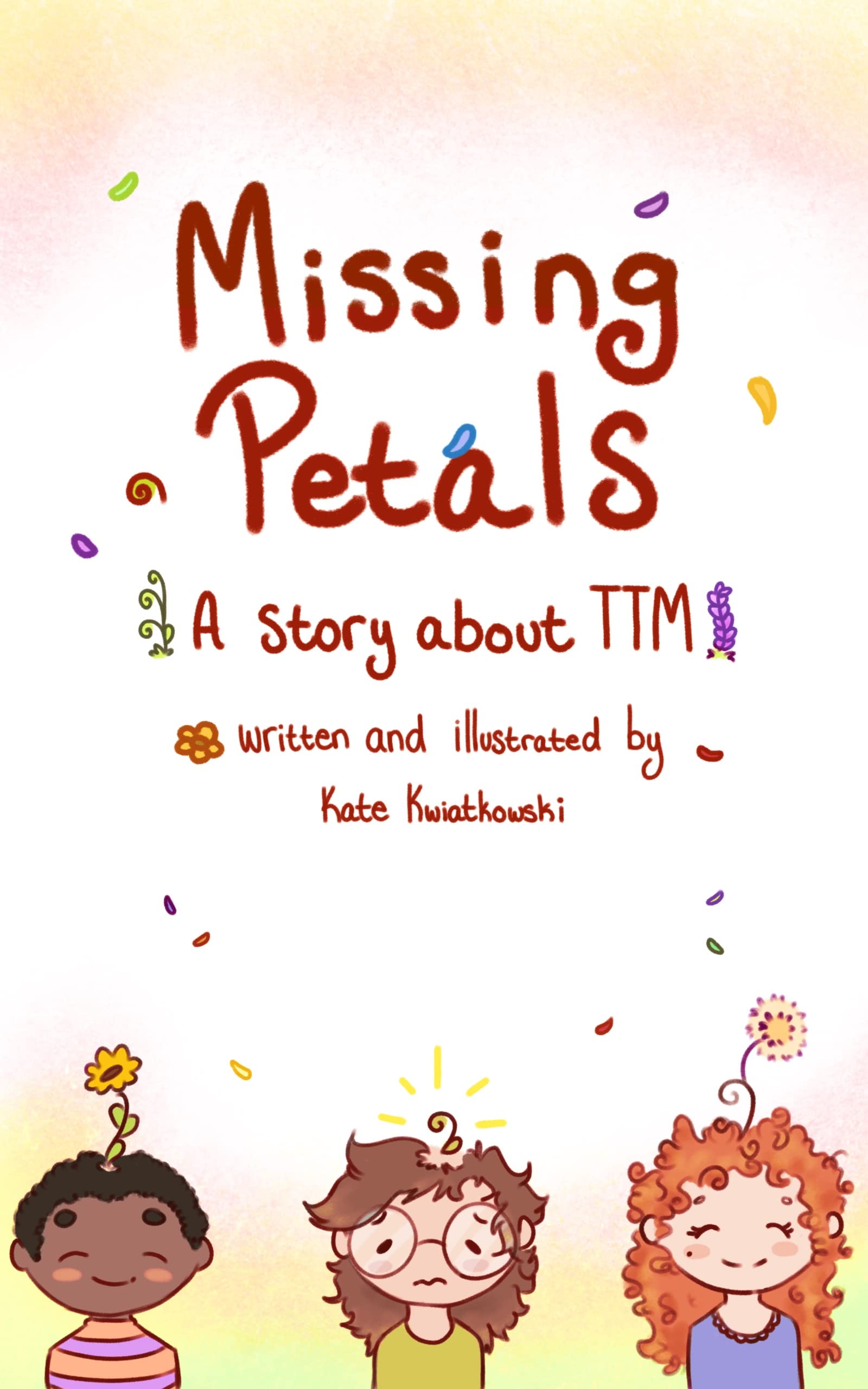 Missing Petals A Short Story about Trichotillomania by Kate