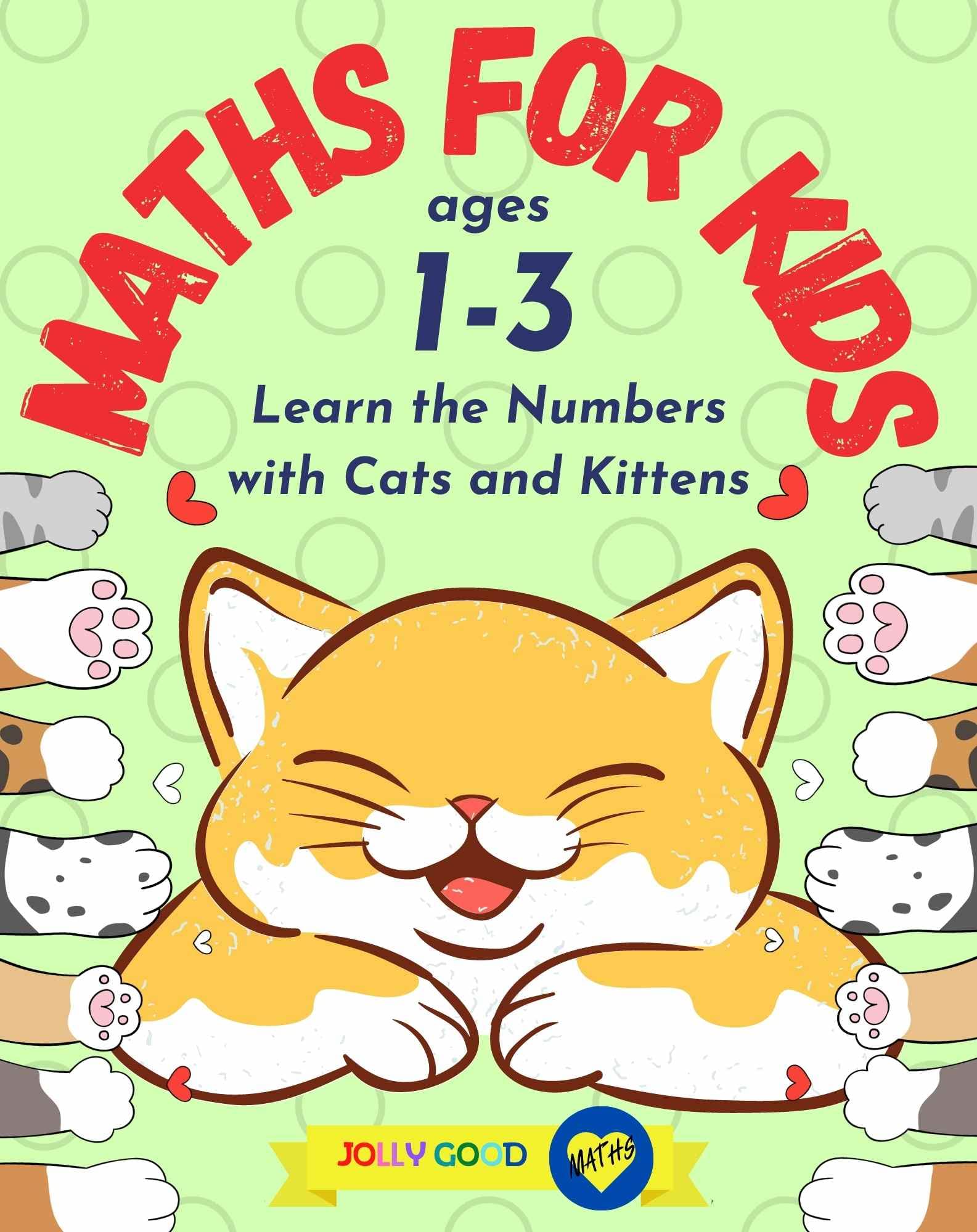 Maths for Kids ages 1-3: Learn the Numbers with Cats and Kittens | Maths Picture Book | 0-10 Numbers Learning for Toddlers