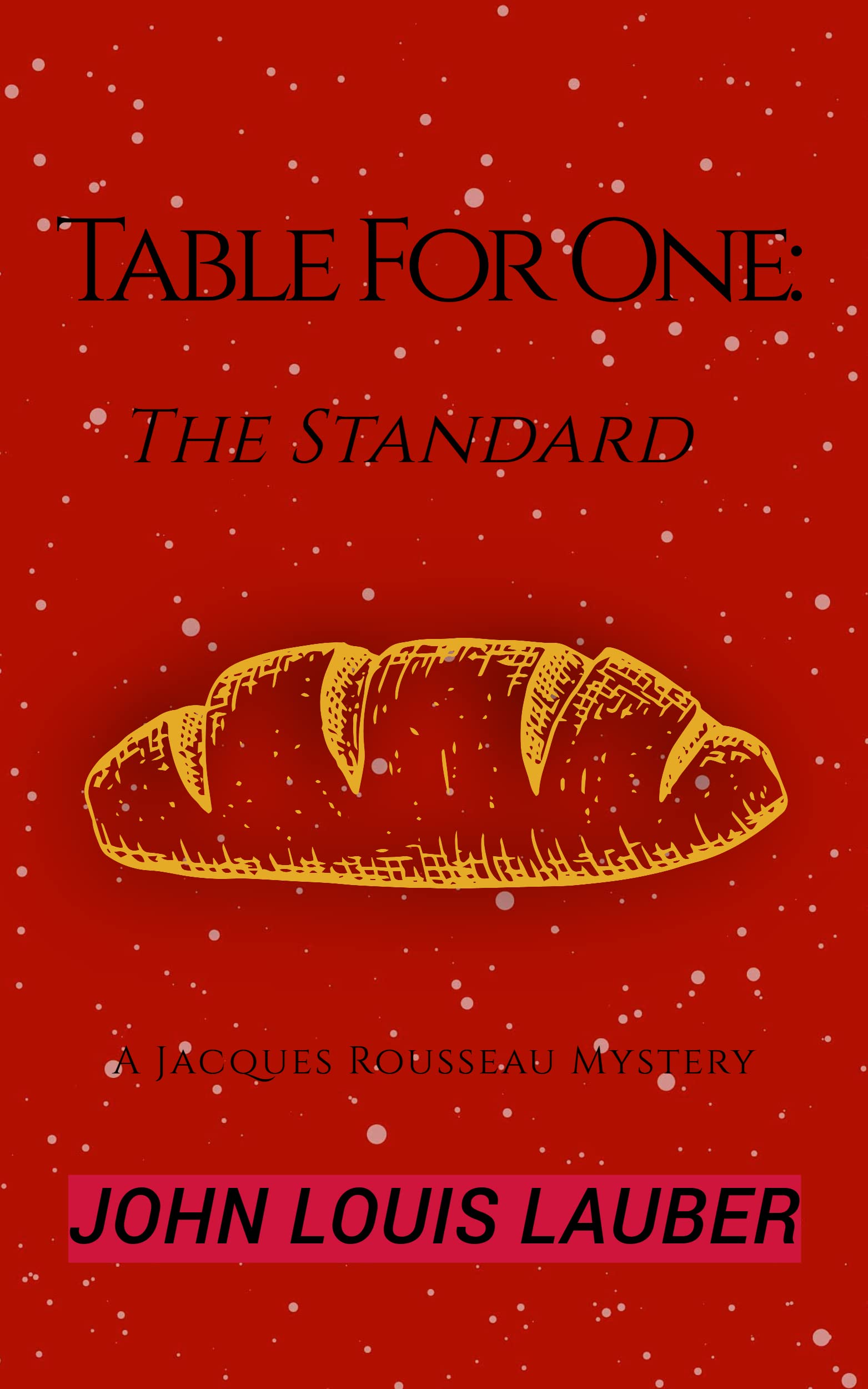 TABLE FOR ONE The Standard by John Lauber Goodreads