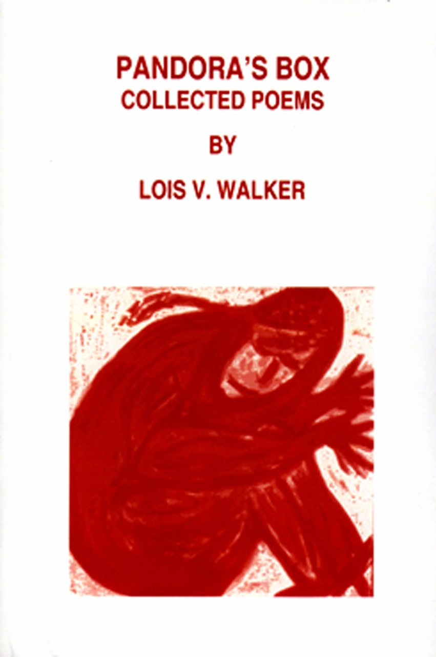 Pandora's Box Collected Poems by Lois V. Walker Goodreads