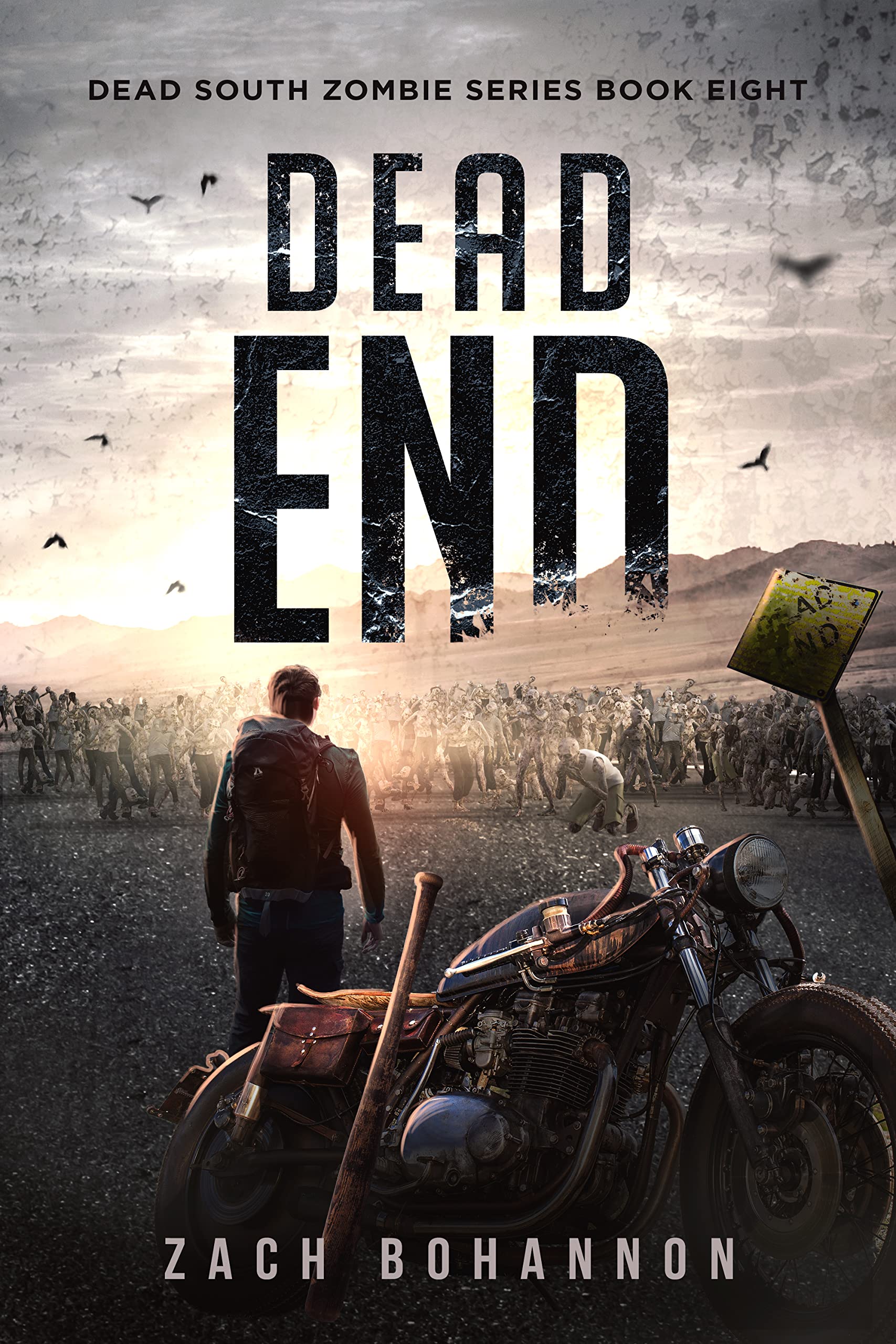 Dead End: A Post-Apocalyptic Zombie Thriller
