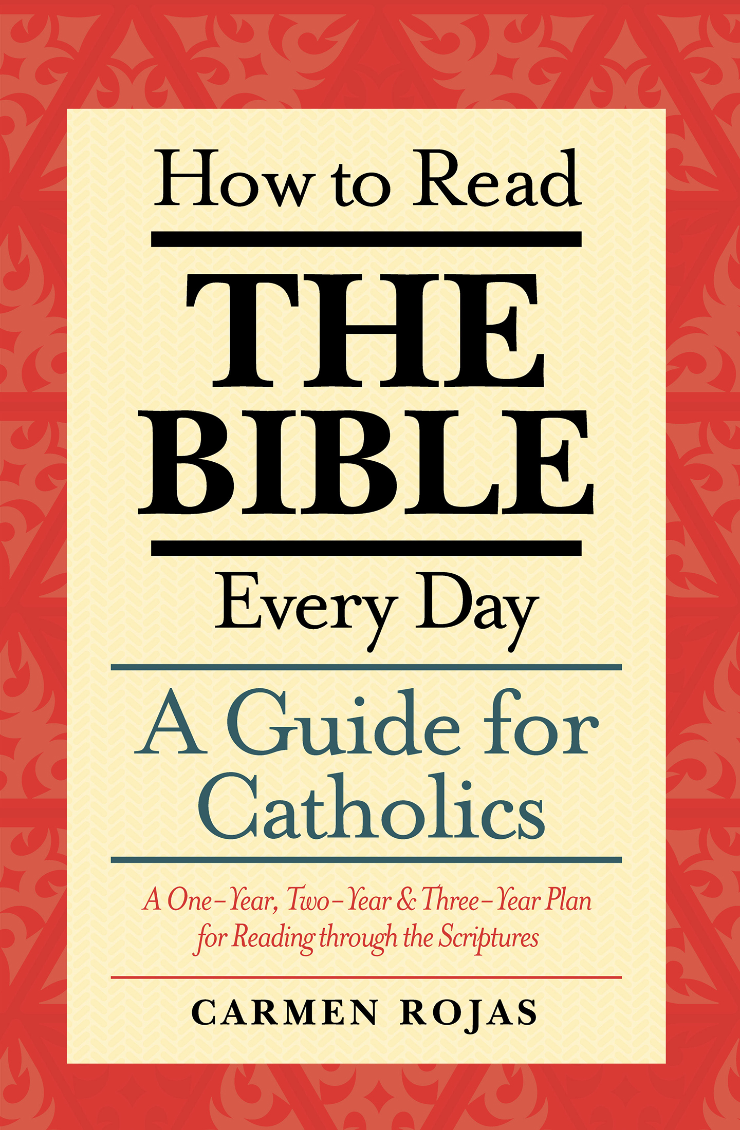 how-to-read-the-bible-every-day-a-guide-for-catholics-by-carmen-rojas