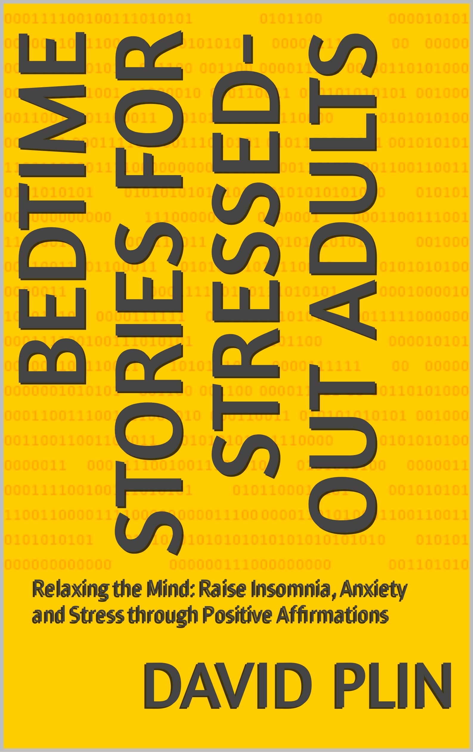 Bedtime Stories for StressedOut Adults Relaxing the Mind Raise