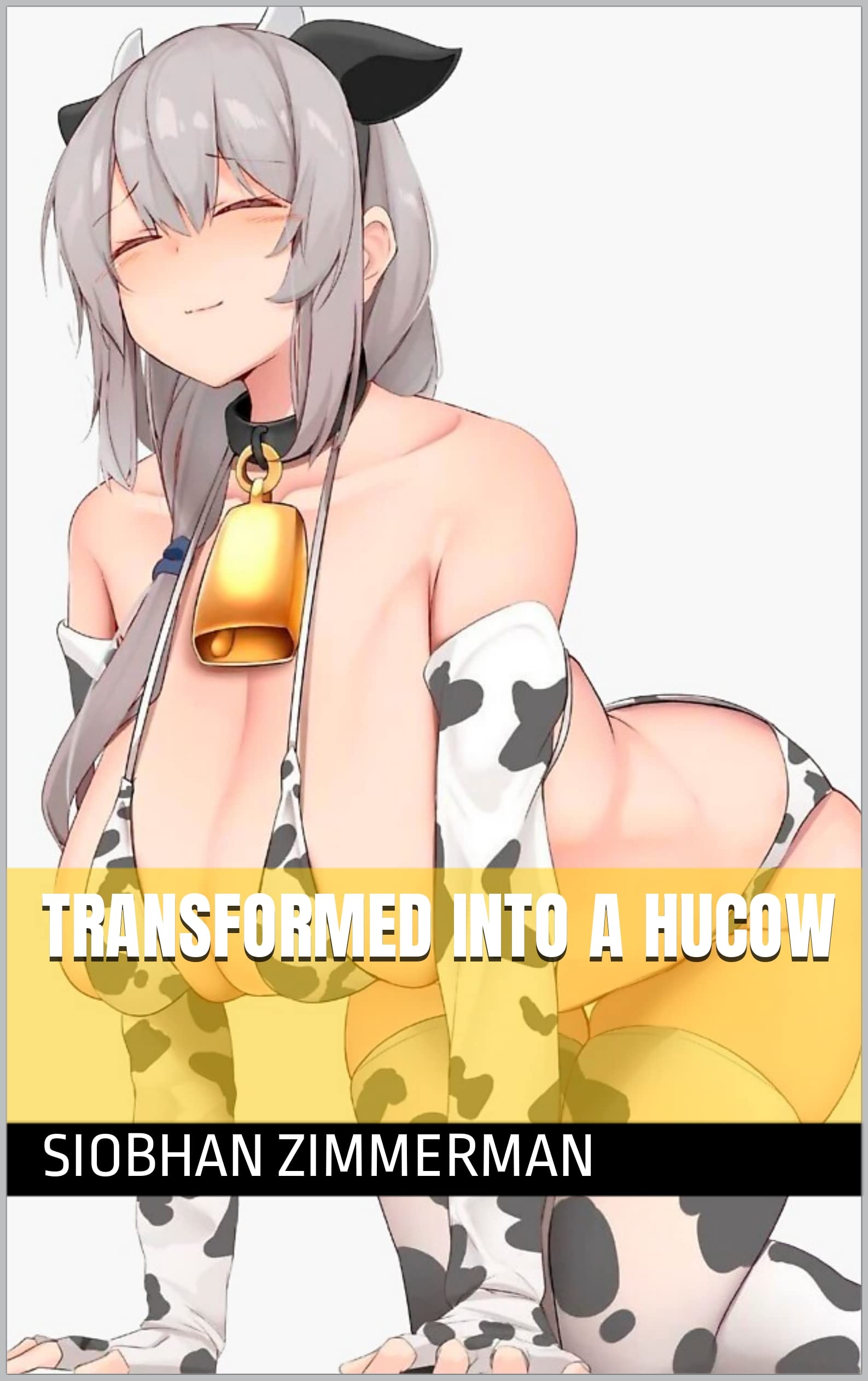 Transformed into a Hucow