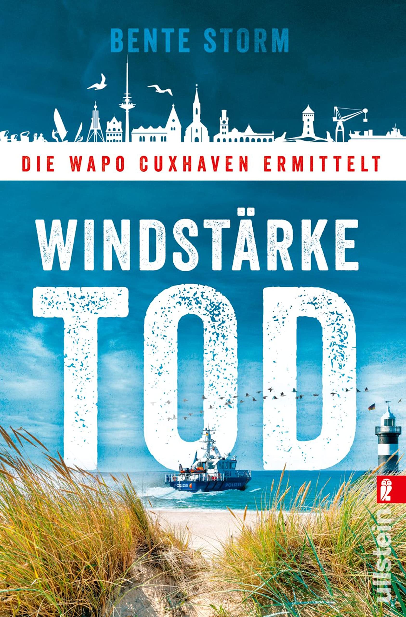 Windstärke Tod: Die WaPo Cuxhaven ermittelt | Küstenkrimi-Spannung nicht nur für den Nordseeurlaub