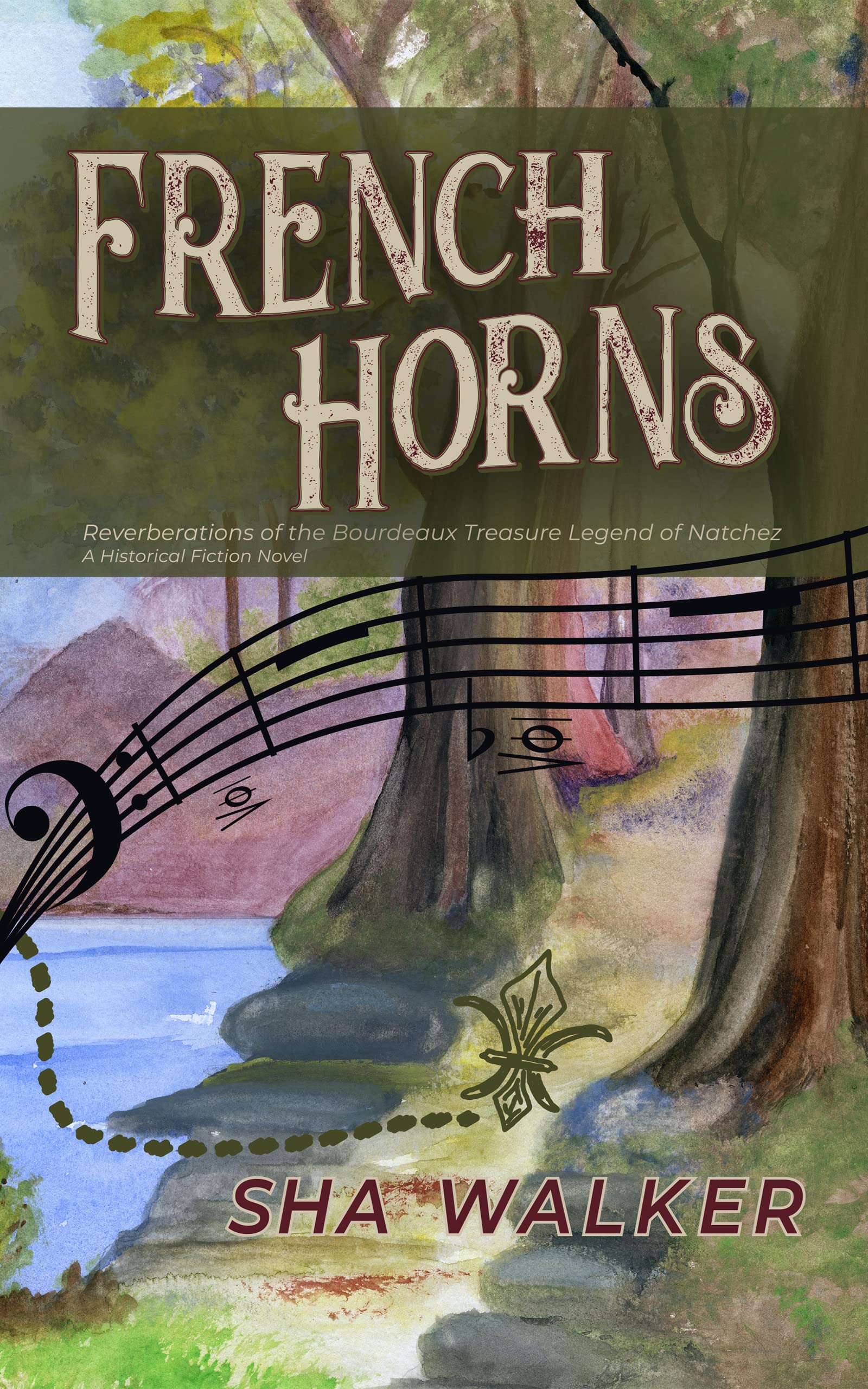 French Horns Reverberations of the Bourdeaux Treasure Legend of Natchez by Sha Walker Goodreads