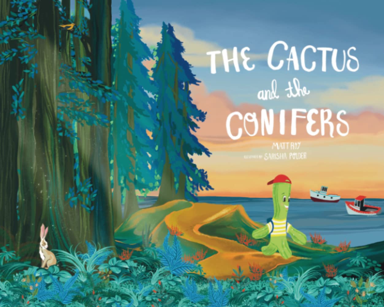 The Cactus and the Conifers by Matt Roy | Goodreads