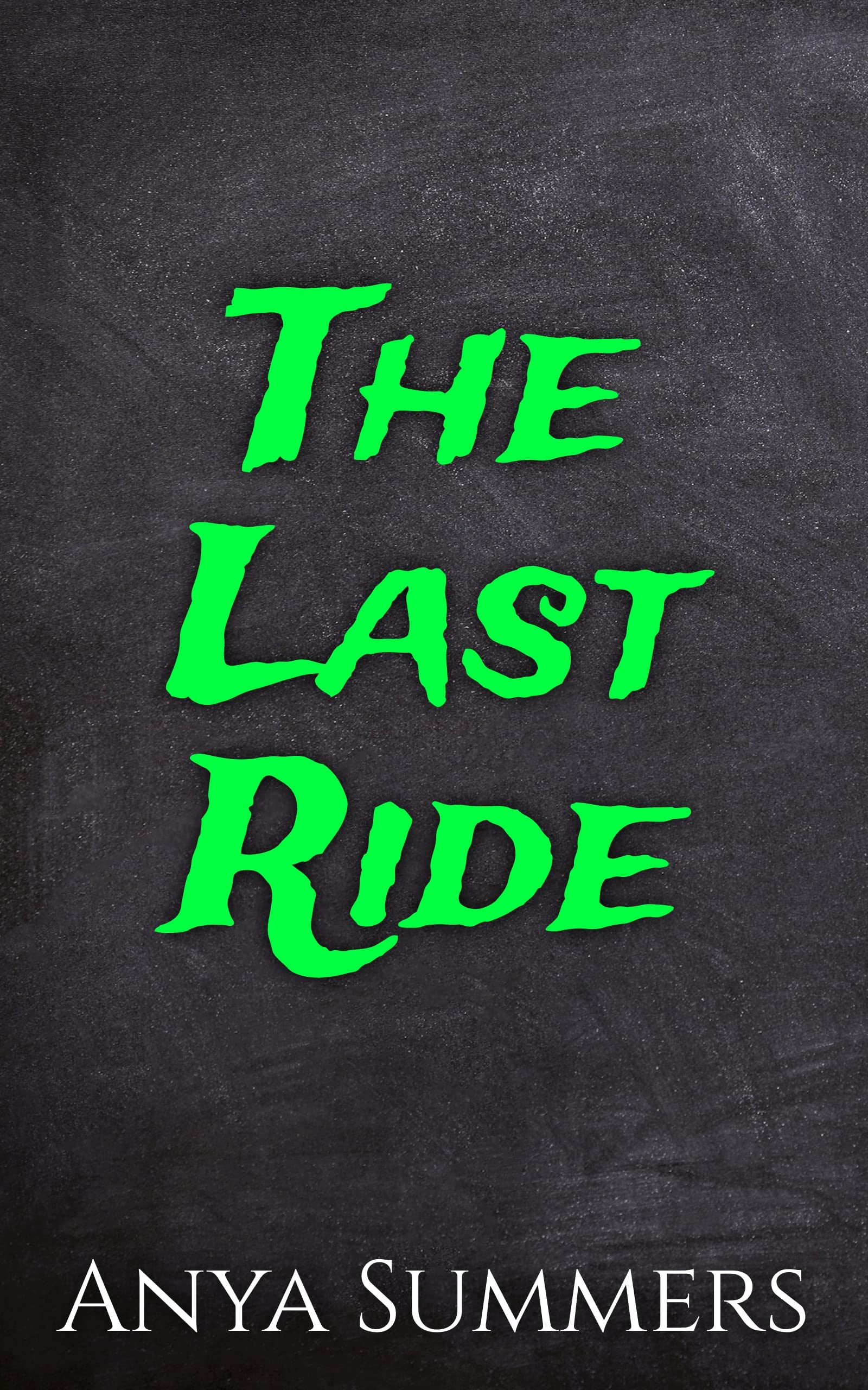 The Last Ride (SEALs on Wheels Book 1) by Anya Summers Goodreads