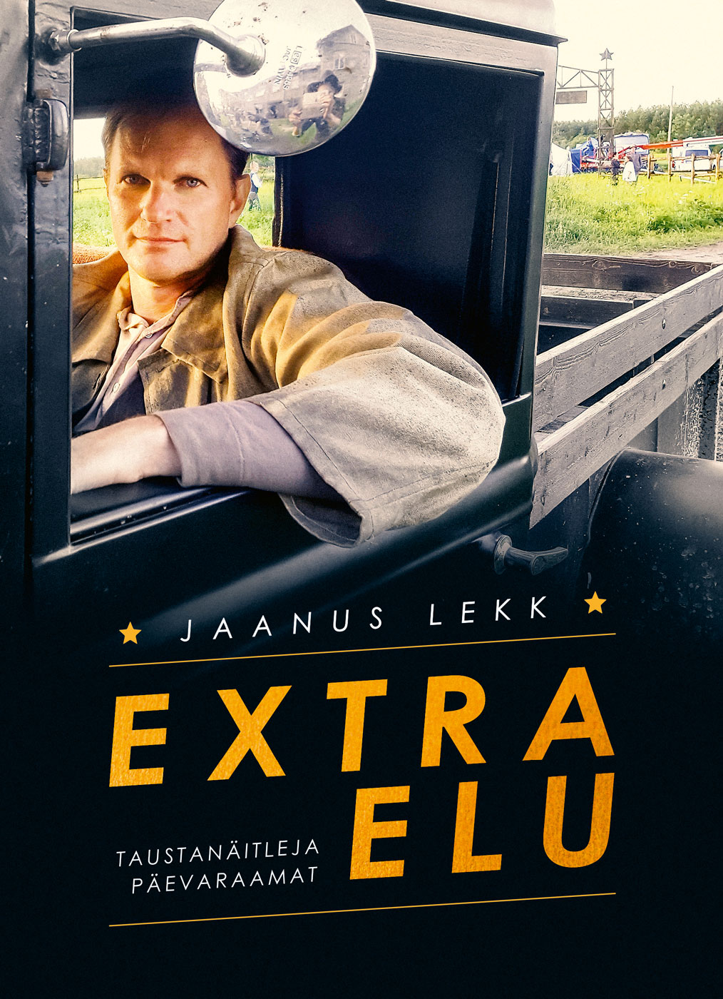 Extra elu. Taustanäitleja päevaraamat
