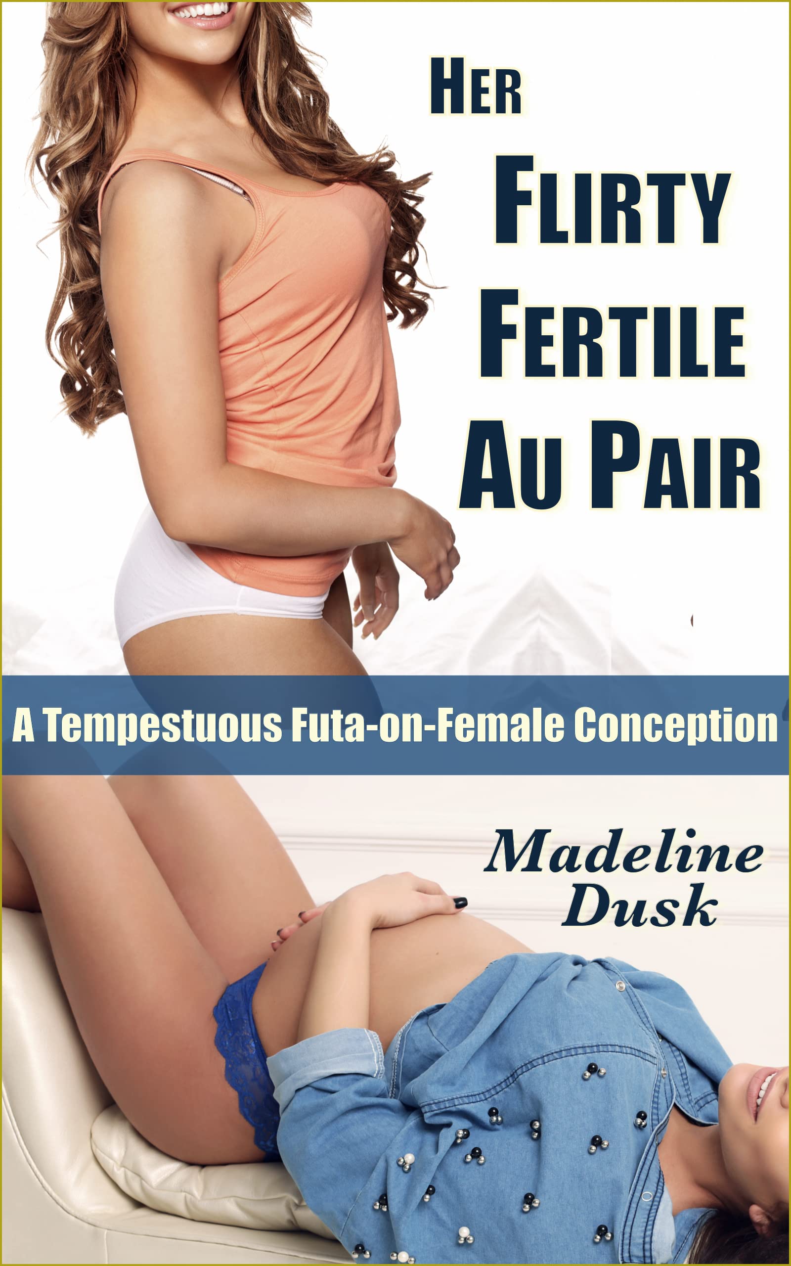 Her Flirty Fertile Au Pair: A Tempestuous Futa-on-Female Conception